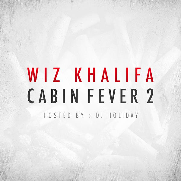 Cabin Fever 2 (Hosted by DJ Holiday)