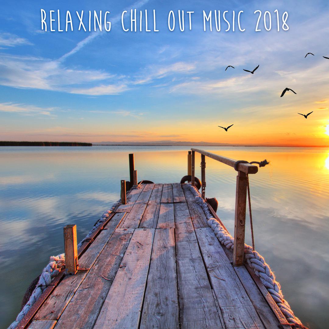 Relaxing Chill Out Music 2018
