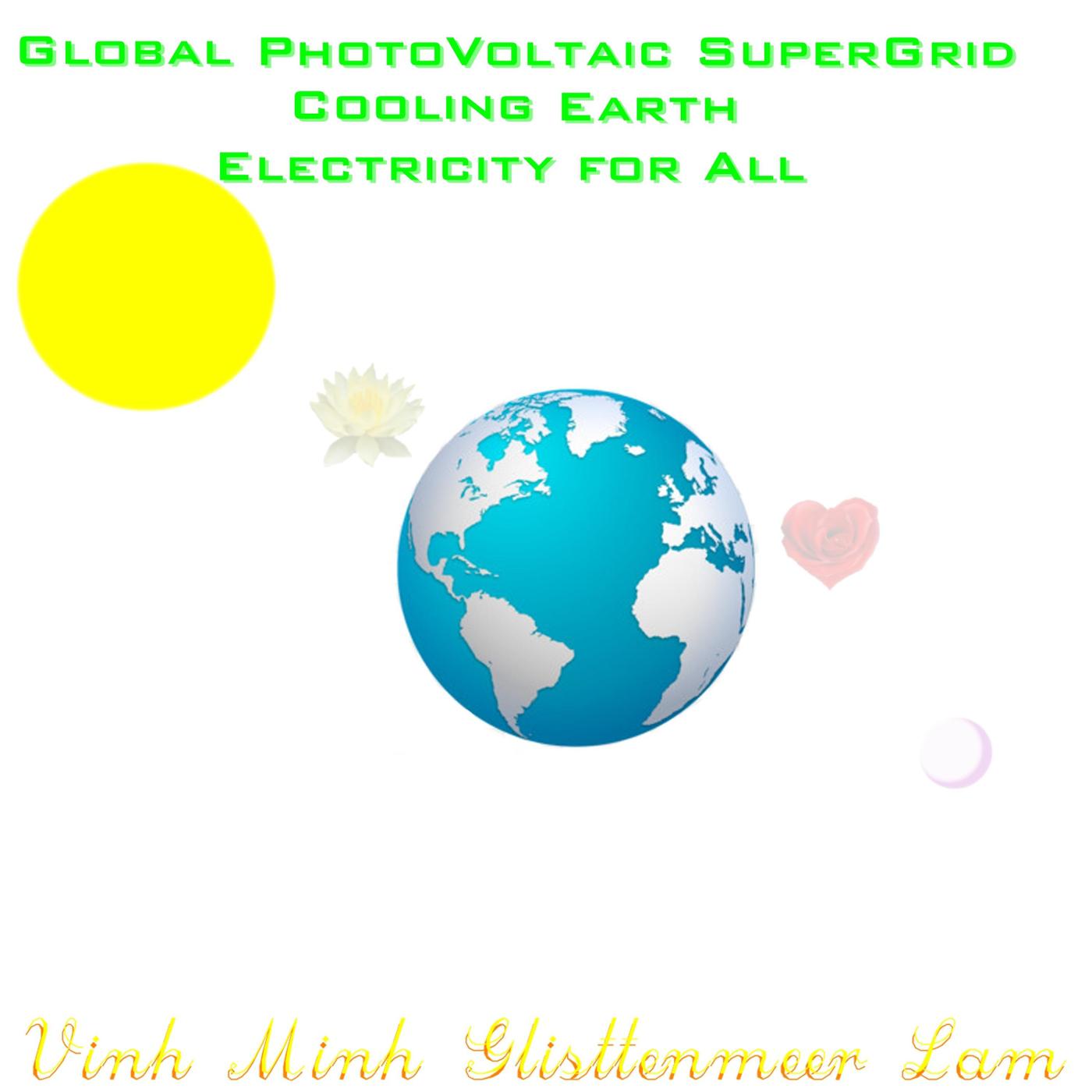 Global Photovoltaic Supergrid Cooling Earth Electricity for All