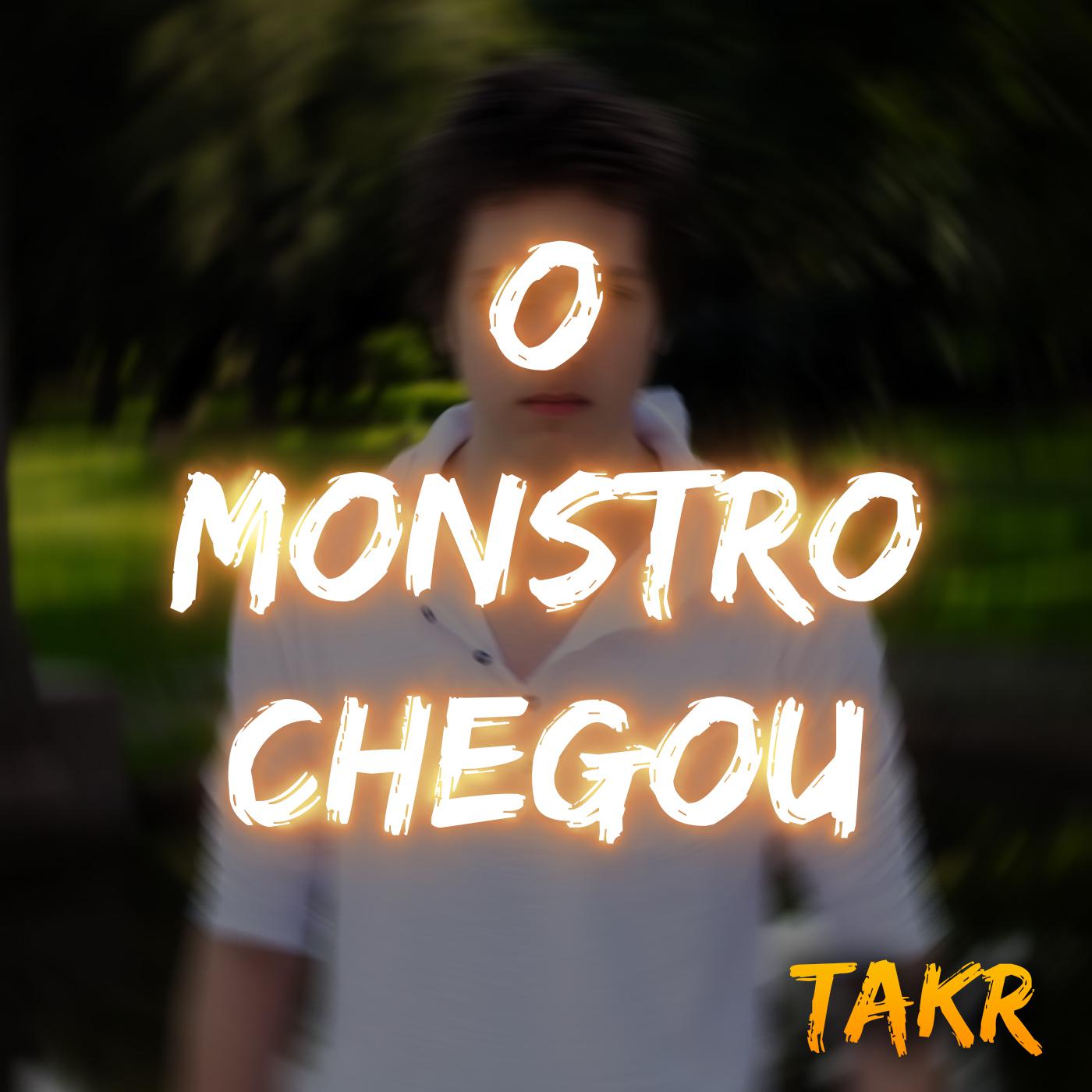 O Monstro Chegou
