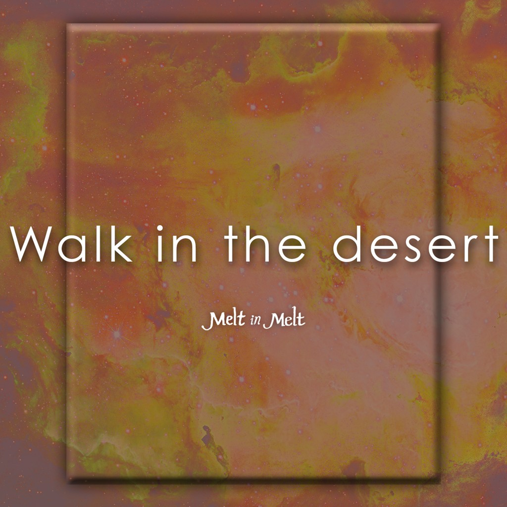 Walk In The Desert