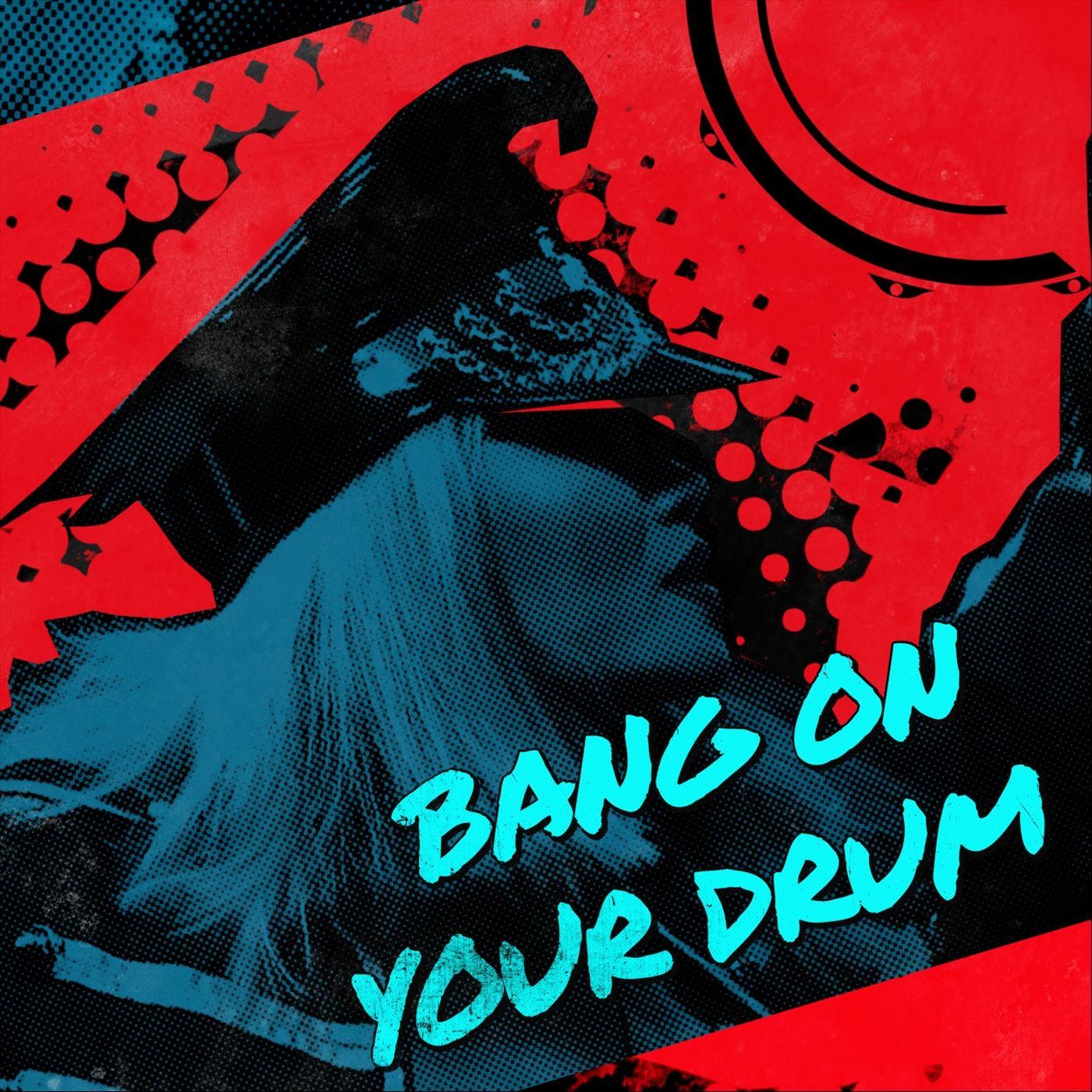 Bang on Your Drum