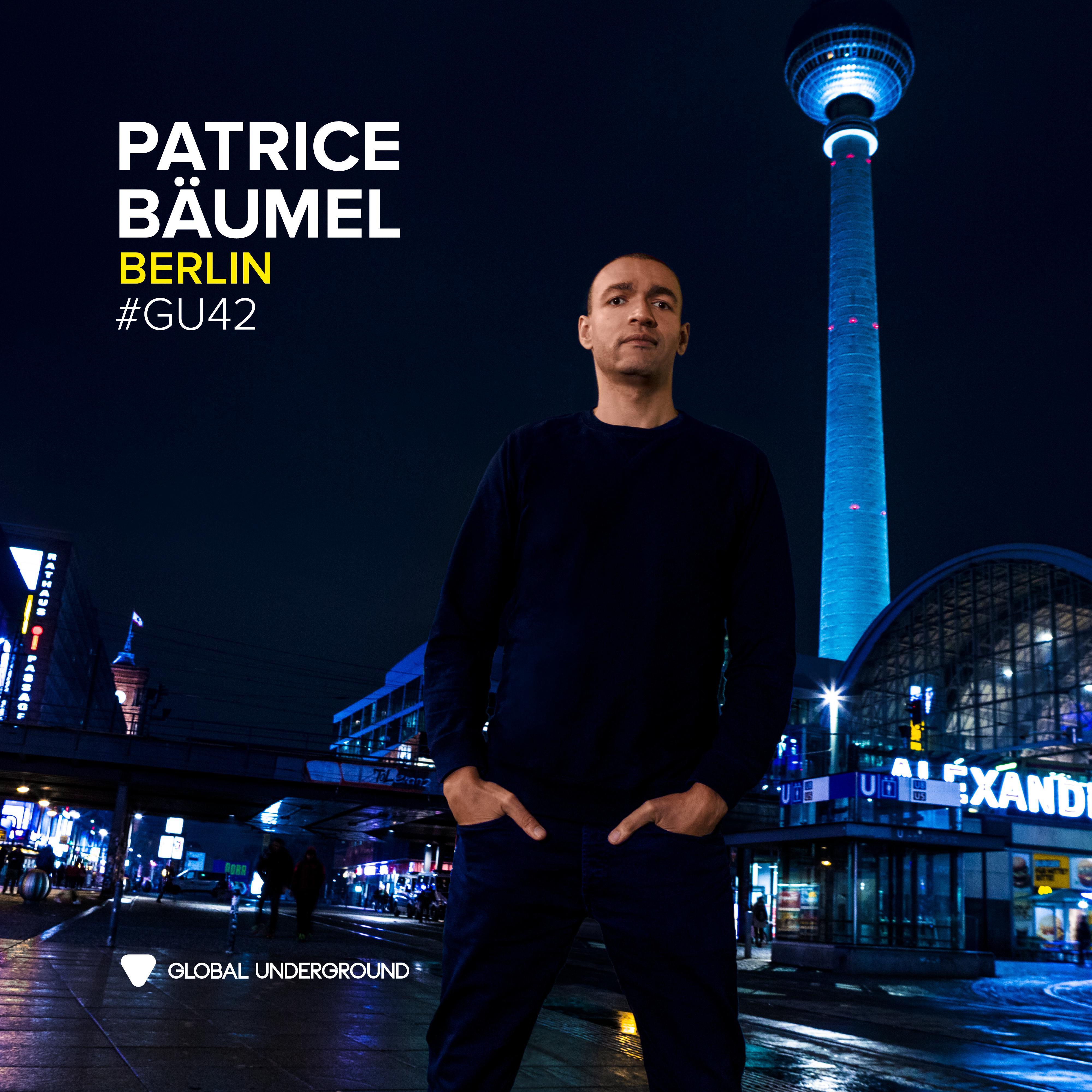 Global Underground 42: Patrice B umel  Berlin