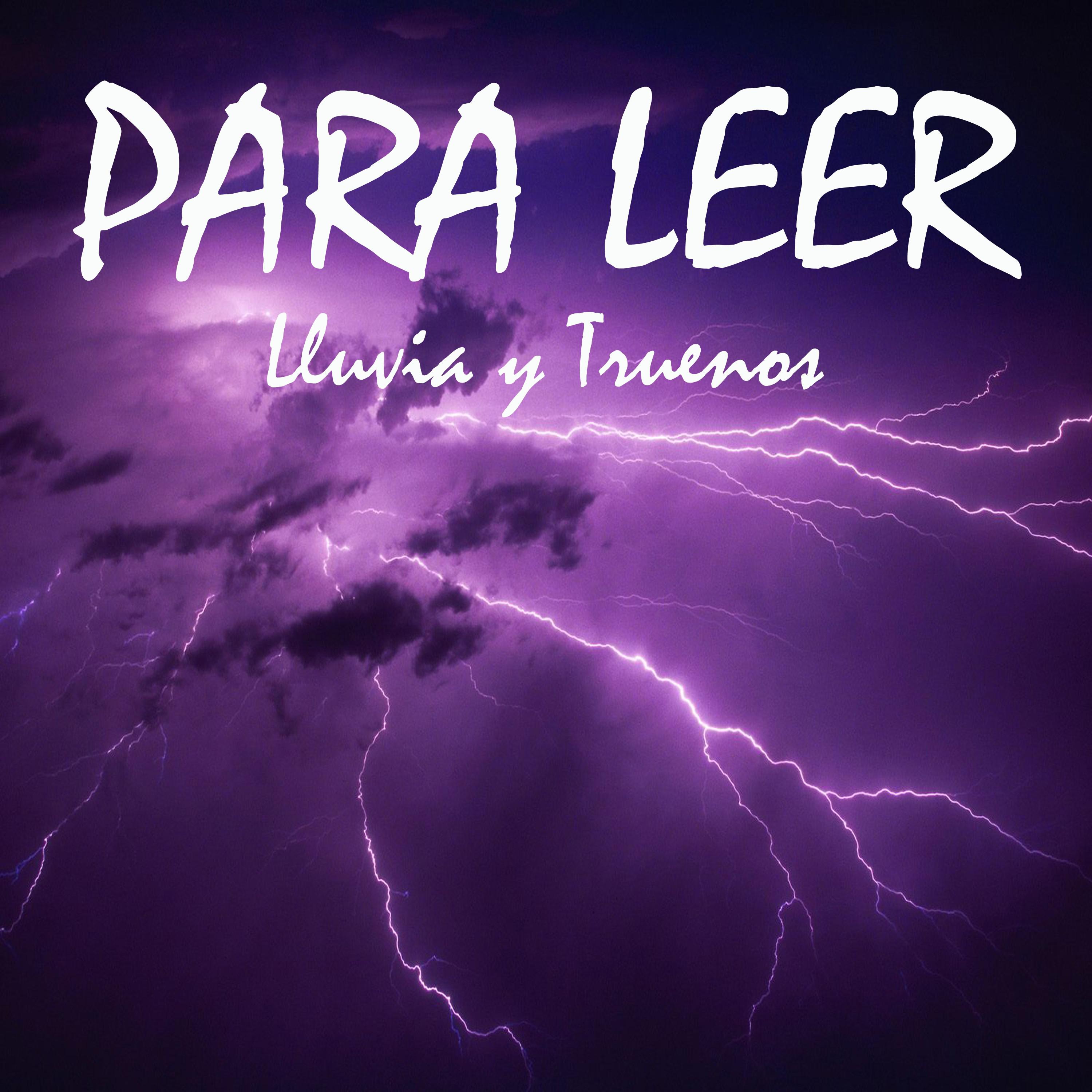 Lluvia y Truenos para Leer, Pt. 06