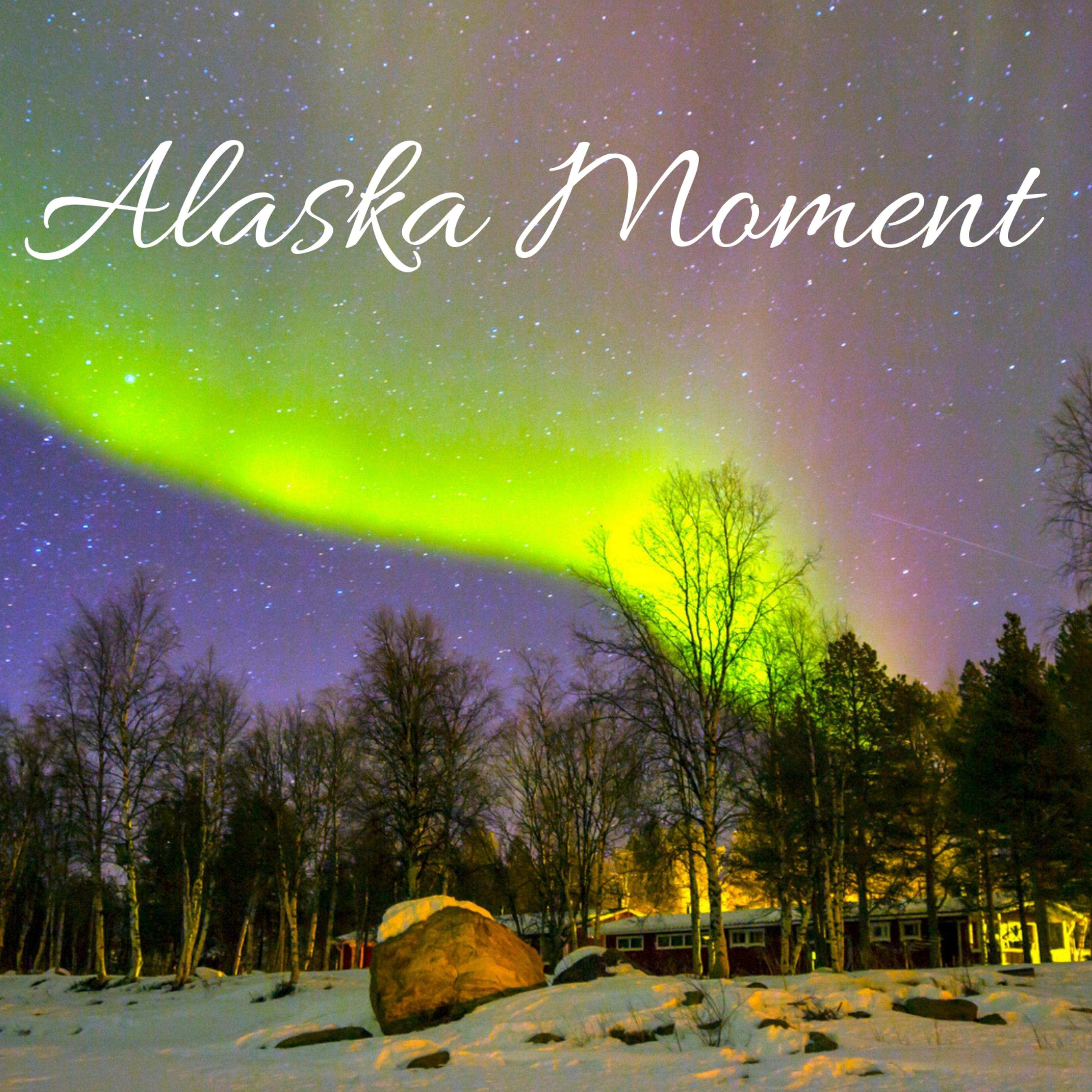 Alaska Moment