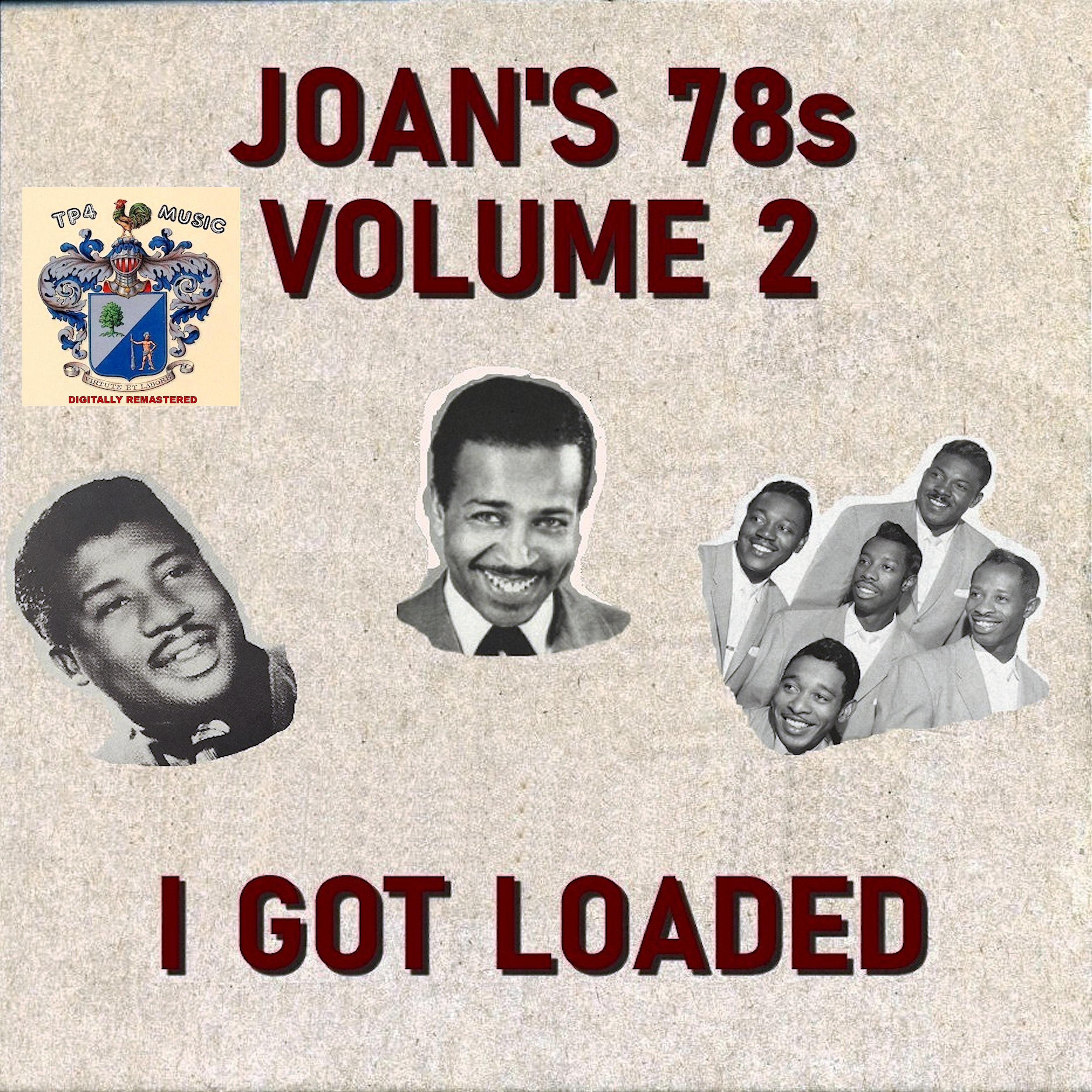 Joan's 78s Vol. 2 I Got Loaded