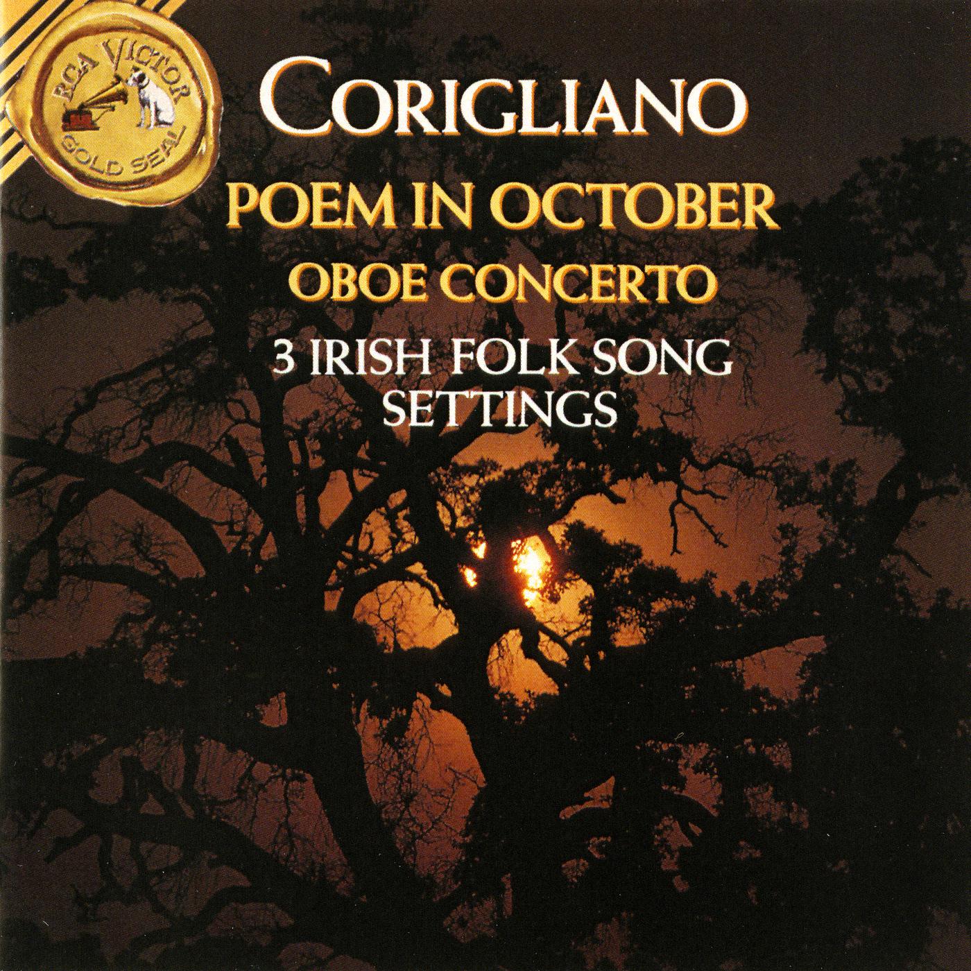 Corigliano: Poem In October / Oboe Concerto / 3 Irish Folk Song Settings