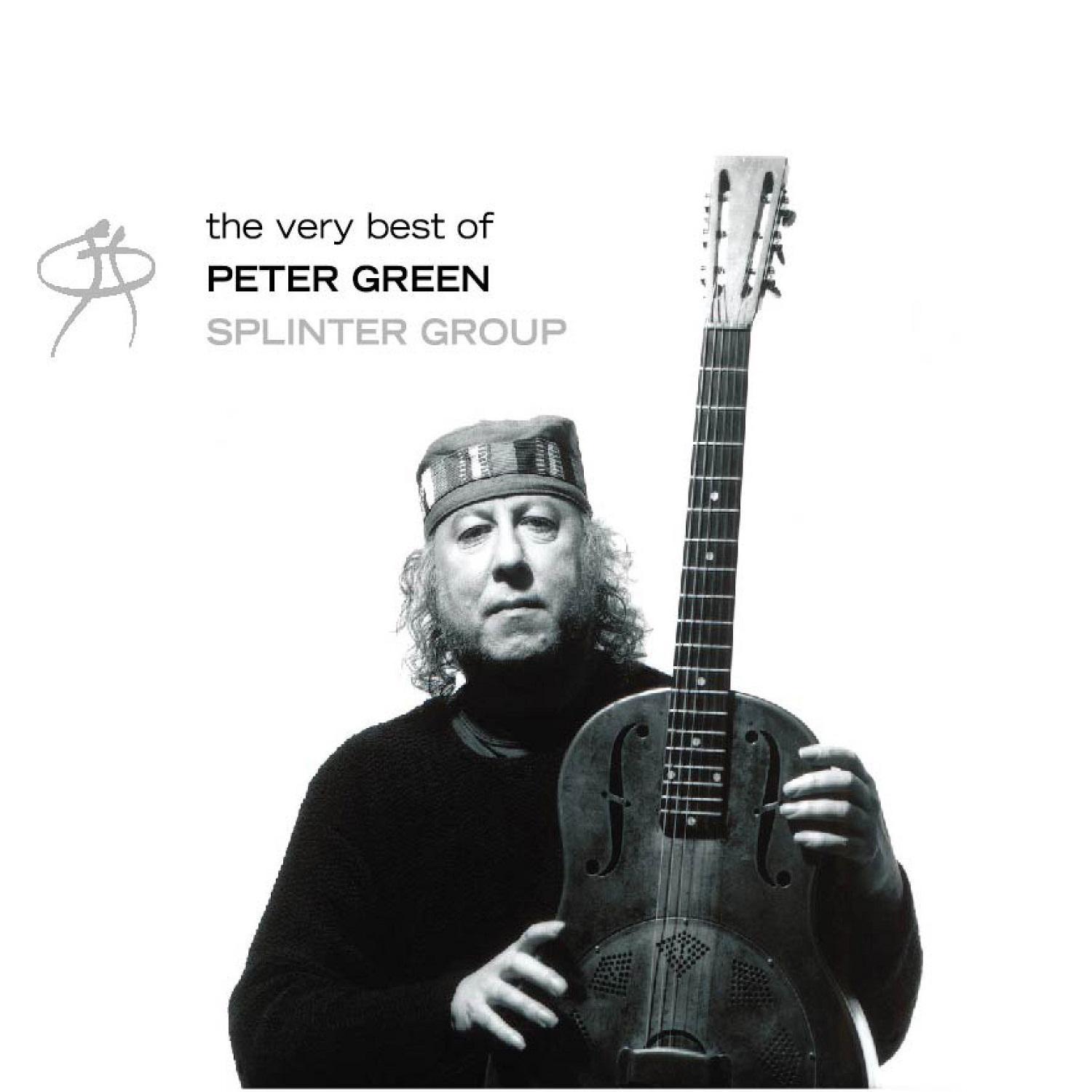 The Very Best of Peter Green / The Splinter Group