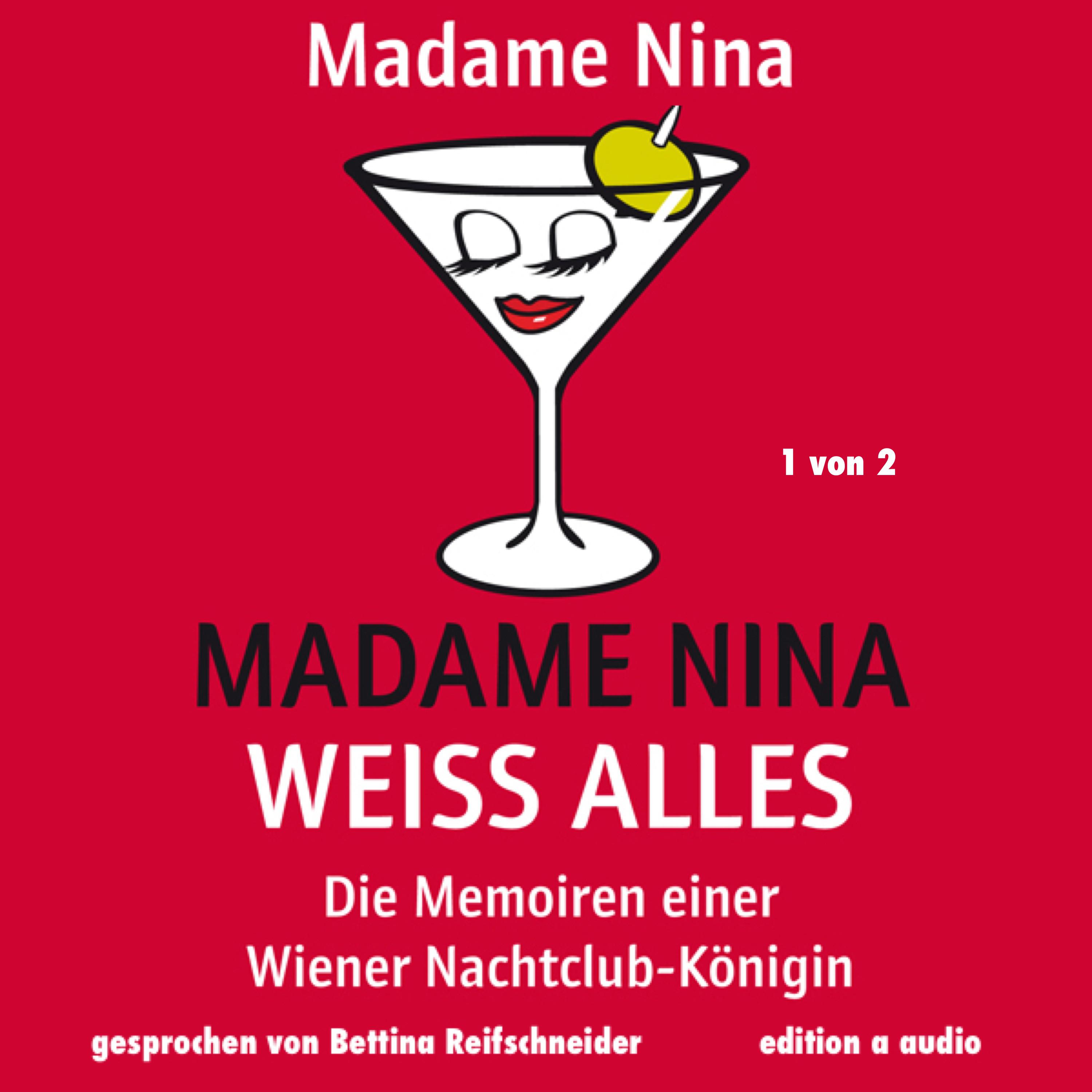 Teil 122: Madame Nina wei alles
