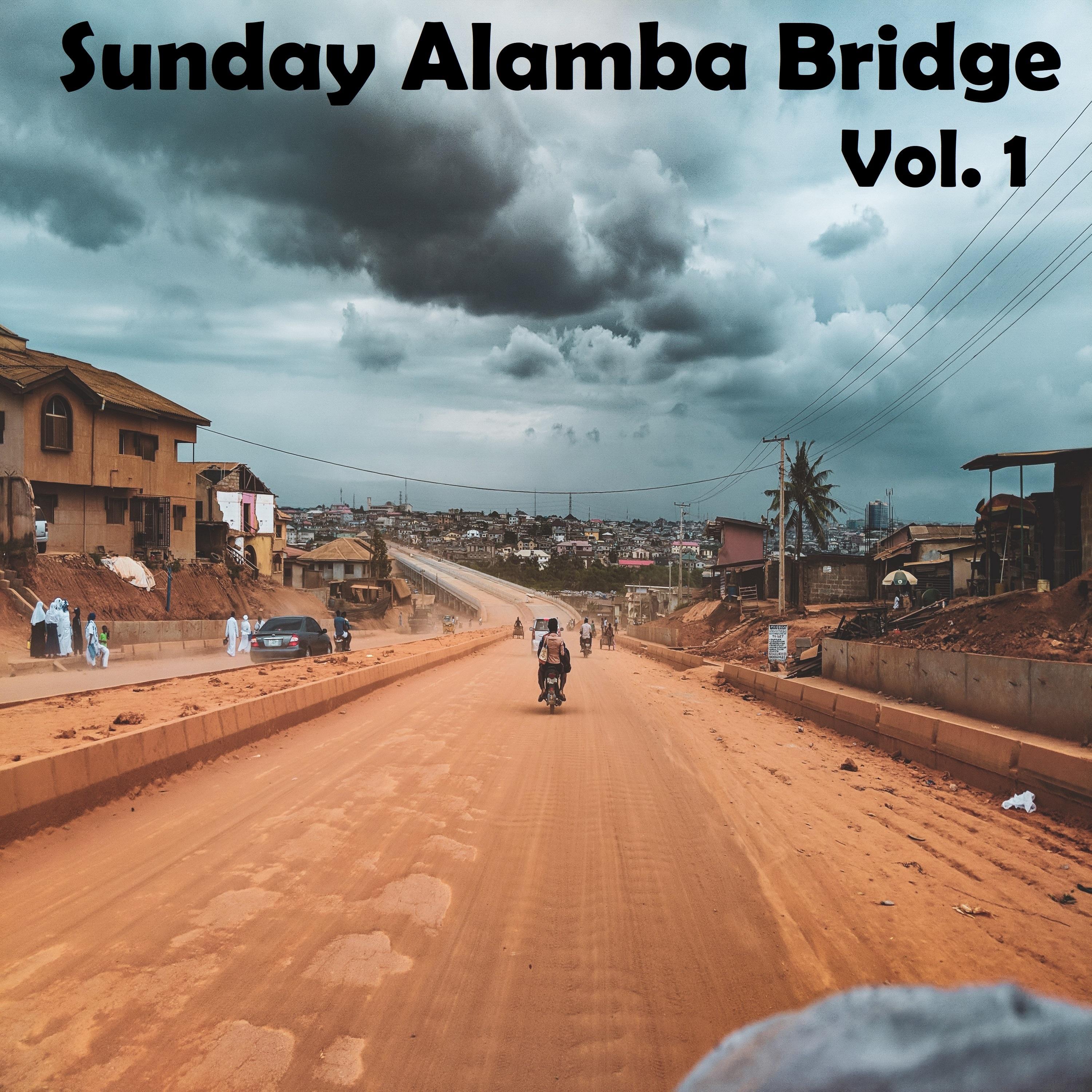 Sunday Alamba Bridge, Vol. 1