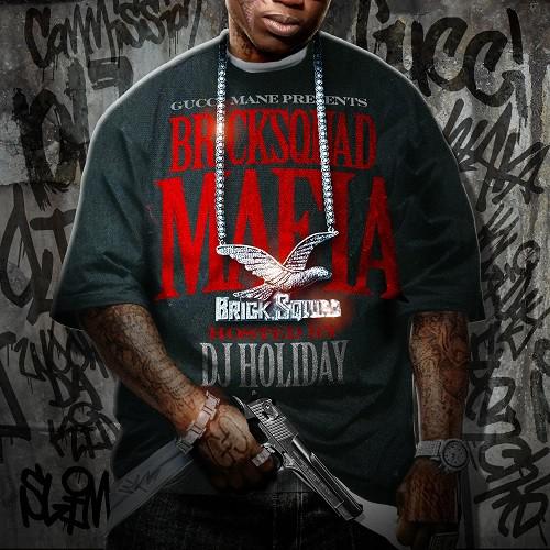 Bricksquad Mafia (Gucci Mane Presents)