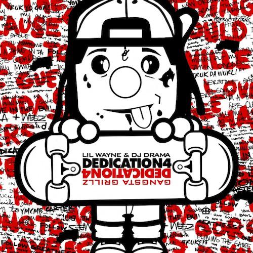 Dedication 4 (Hosted by DJ Drama)