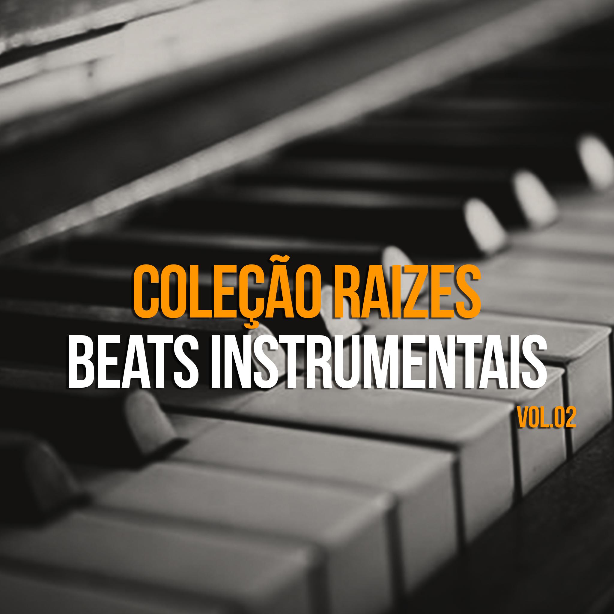 Cole o Rai zes: Beats Instrumentais, Vol. 2