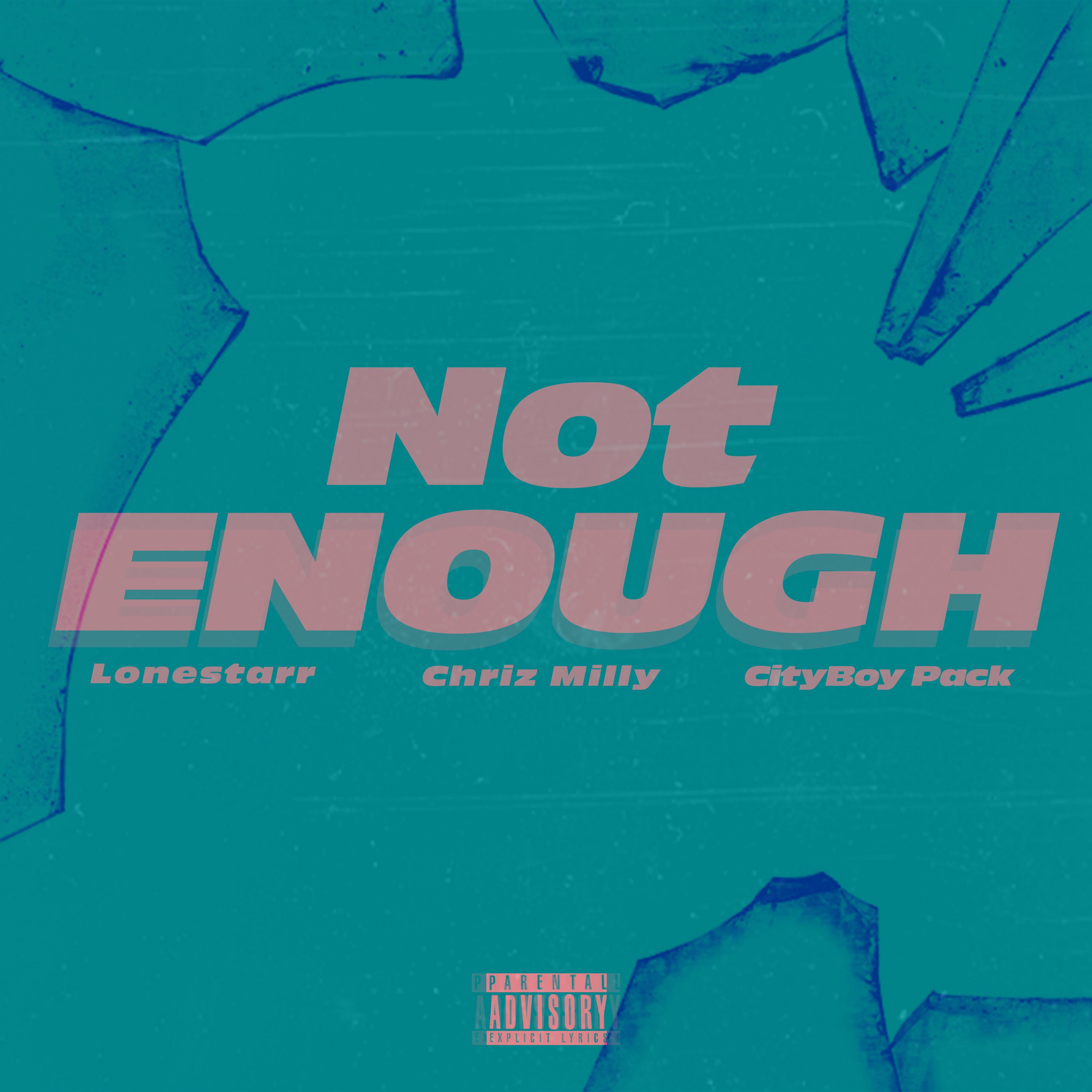 Not Enough