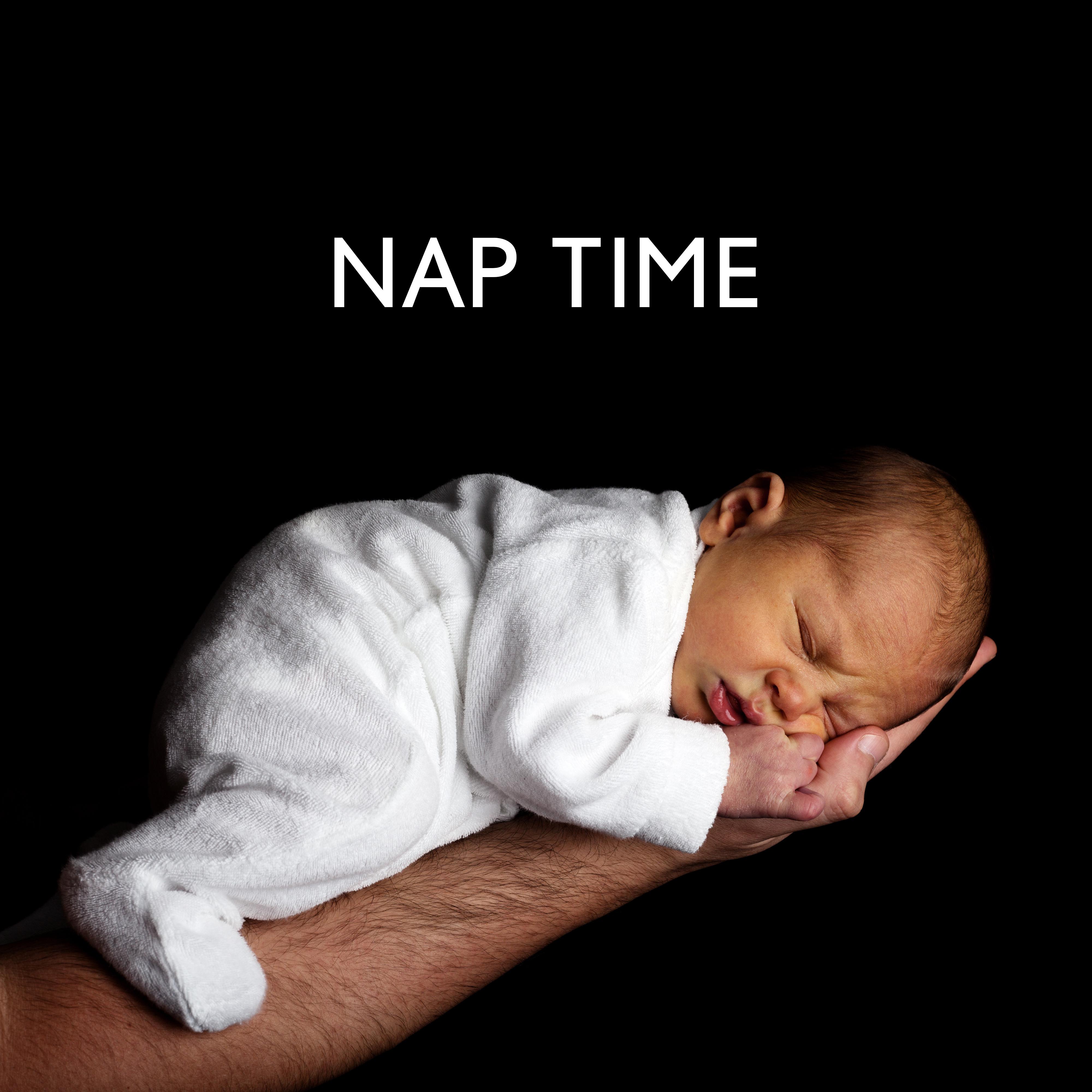 Nap Time  Soothing Sounds for Baby, Calming Lullabies, Pure Mind, Music at Night, Cradle Songs 2019