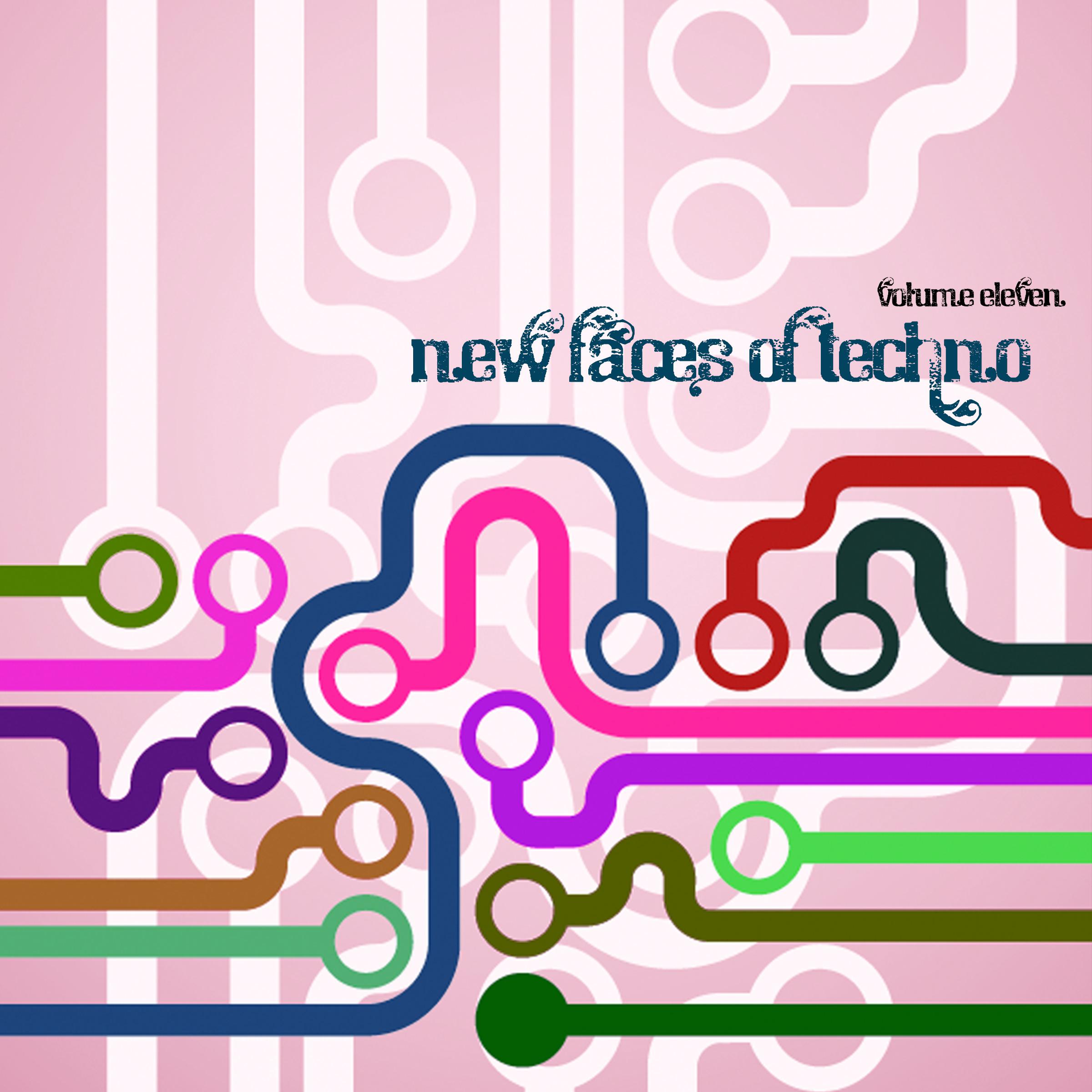 New Faces of Techno, Vol. 11