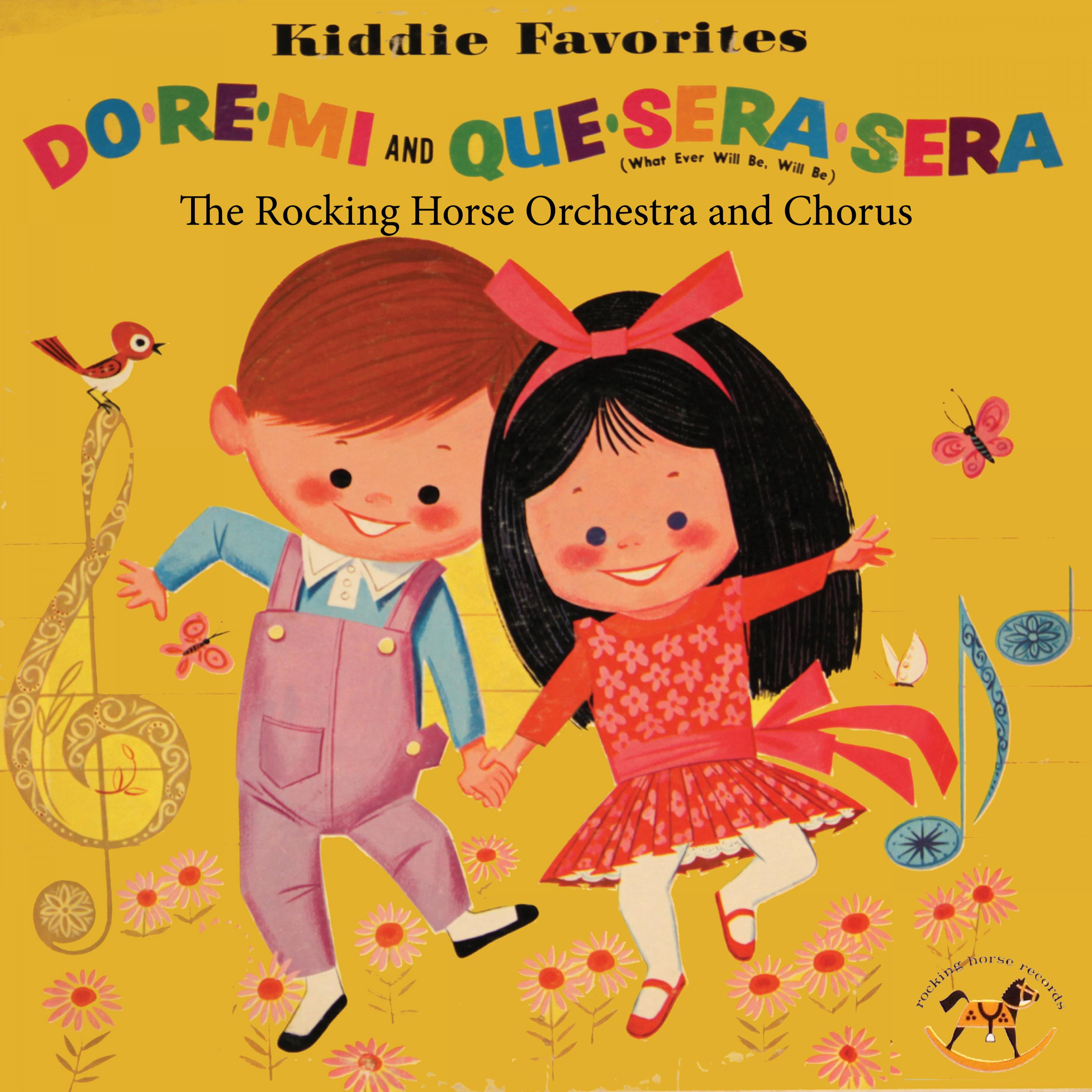Kiddie Favorites: Do-Re-Me and Que Sera Sera