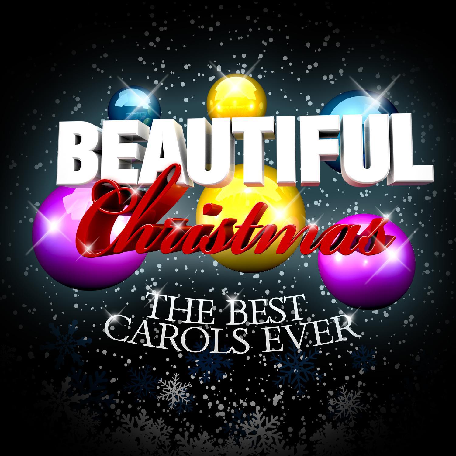 Beautiful Christmas (The Best Carols Ever)