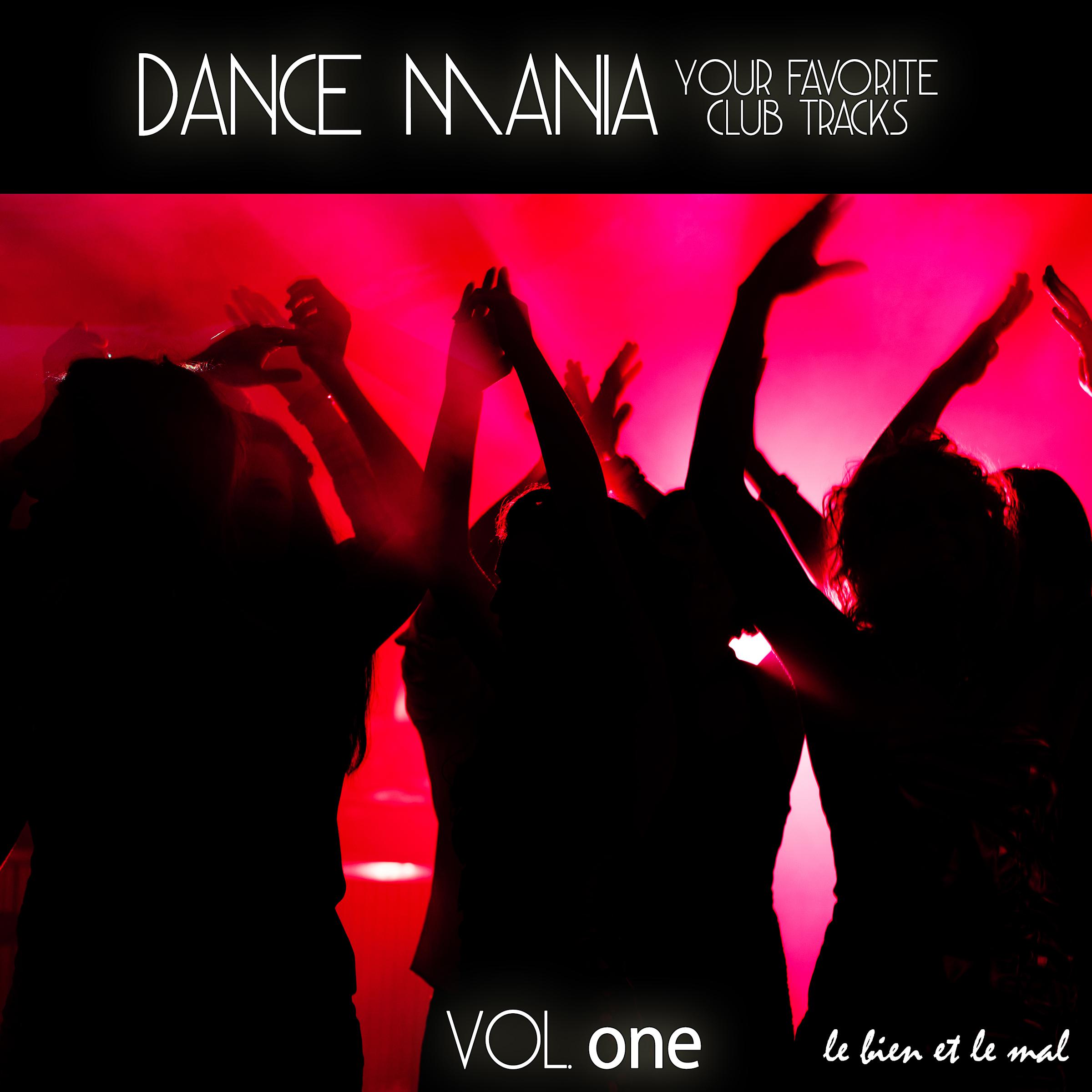 Dance Mania - Your Favorite Club Tracks, Vol. 1