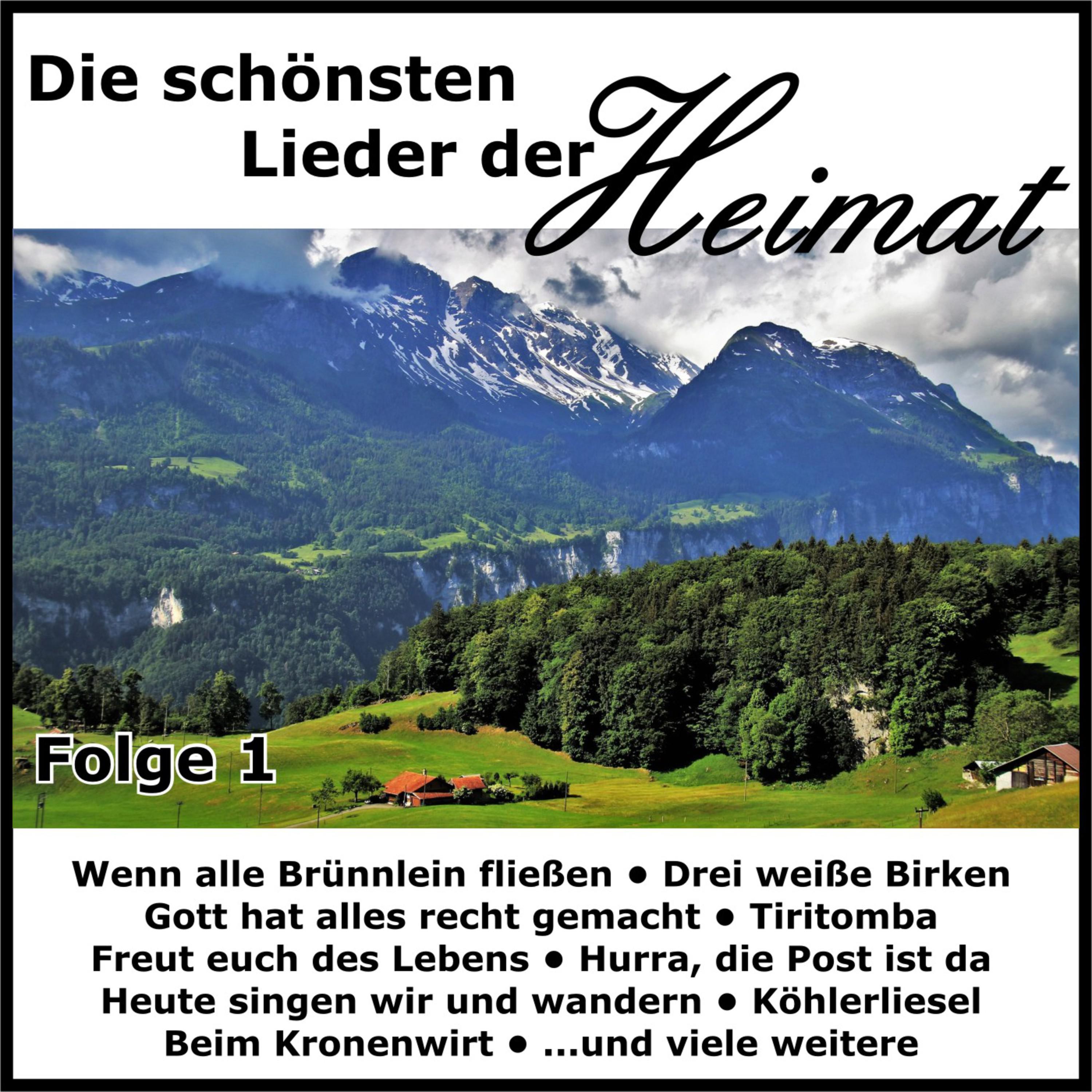 Die sch nsten Lieder der Heimat, Folge 1