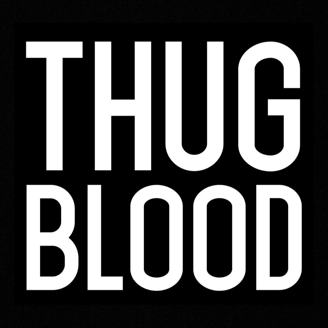 THUG BLOOD