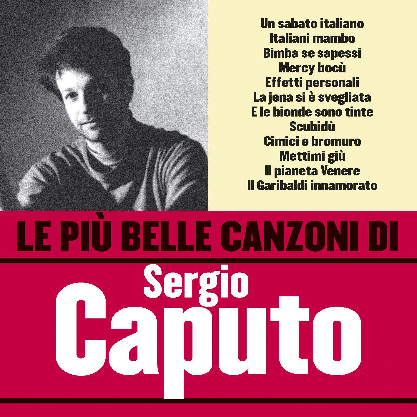 Le piu belle canzoni di Sergio Caputo