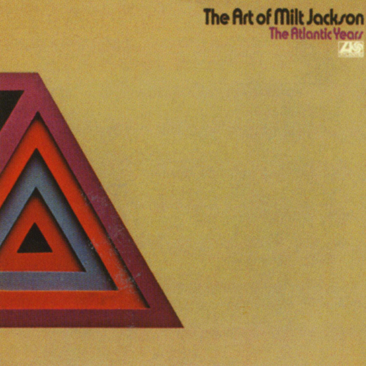 The Art Of Milt Jackson: The Atlantic Years