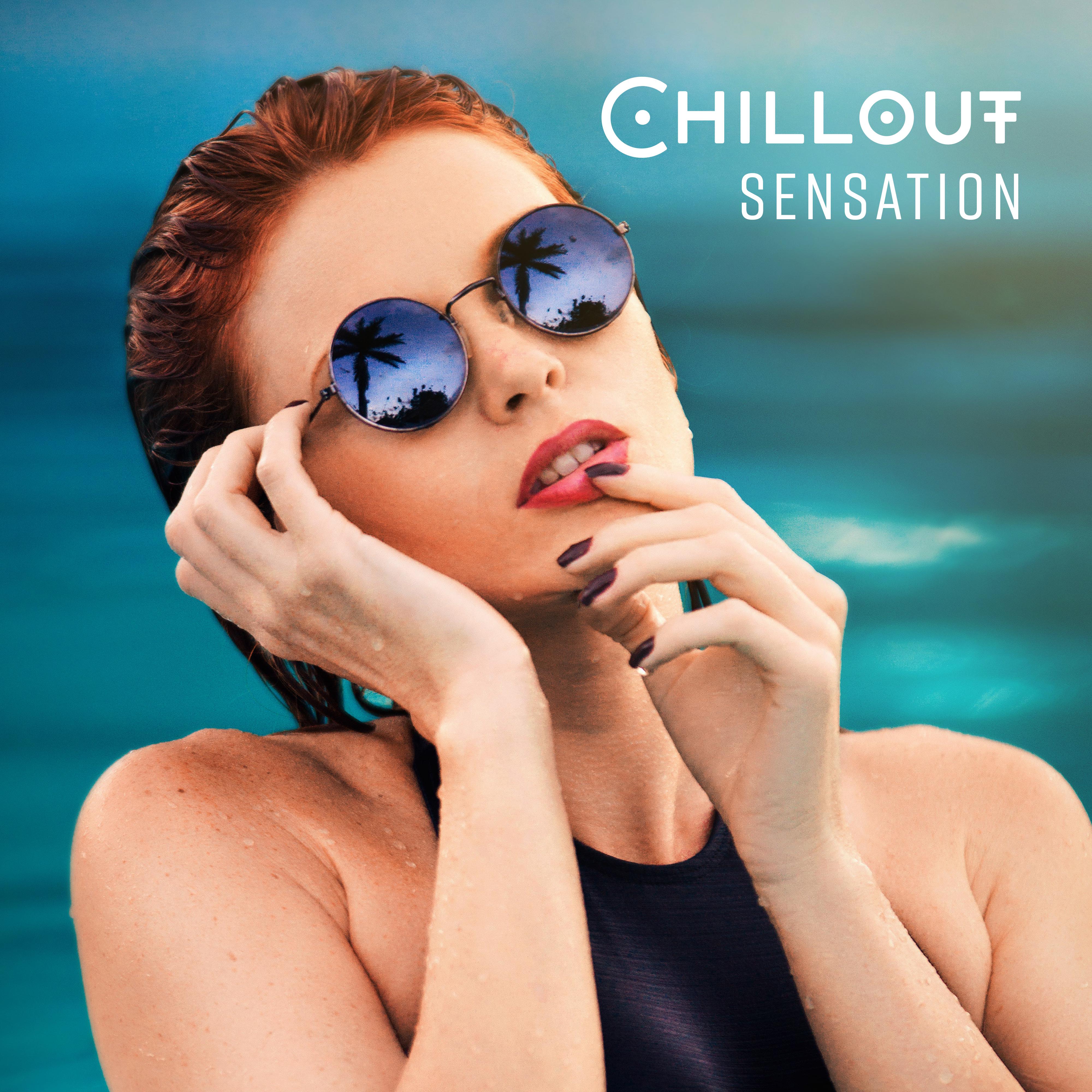 Chillout Sensation: Fresh Chillout Music, Latest Party Songs, House Rhythms, Dancing Beats 2019