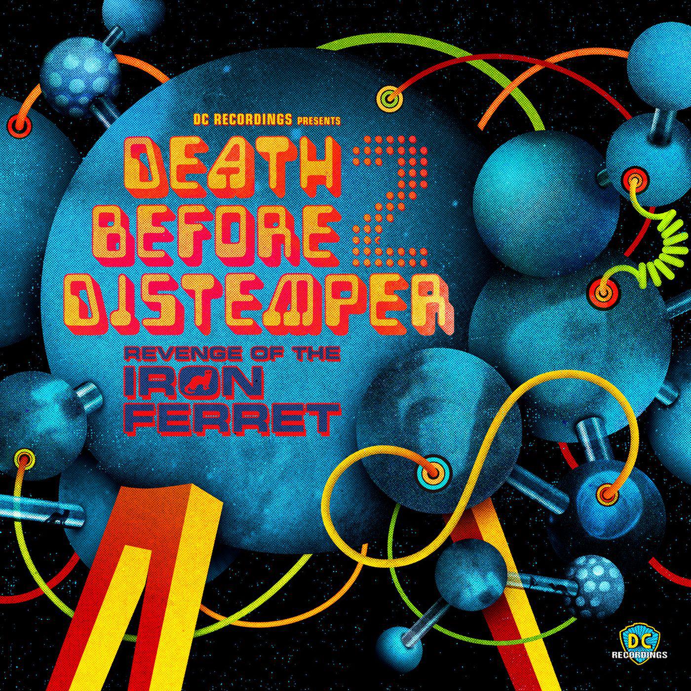 Death Before Distemper - The Revenge Of The Iron Ferret