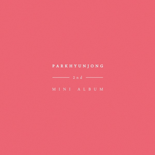 Park Hyun Jong 2nd Mini Album