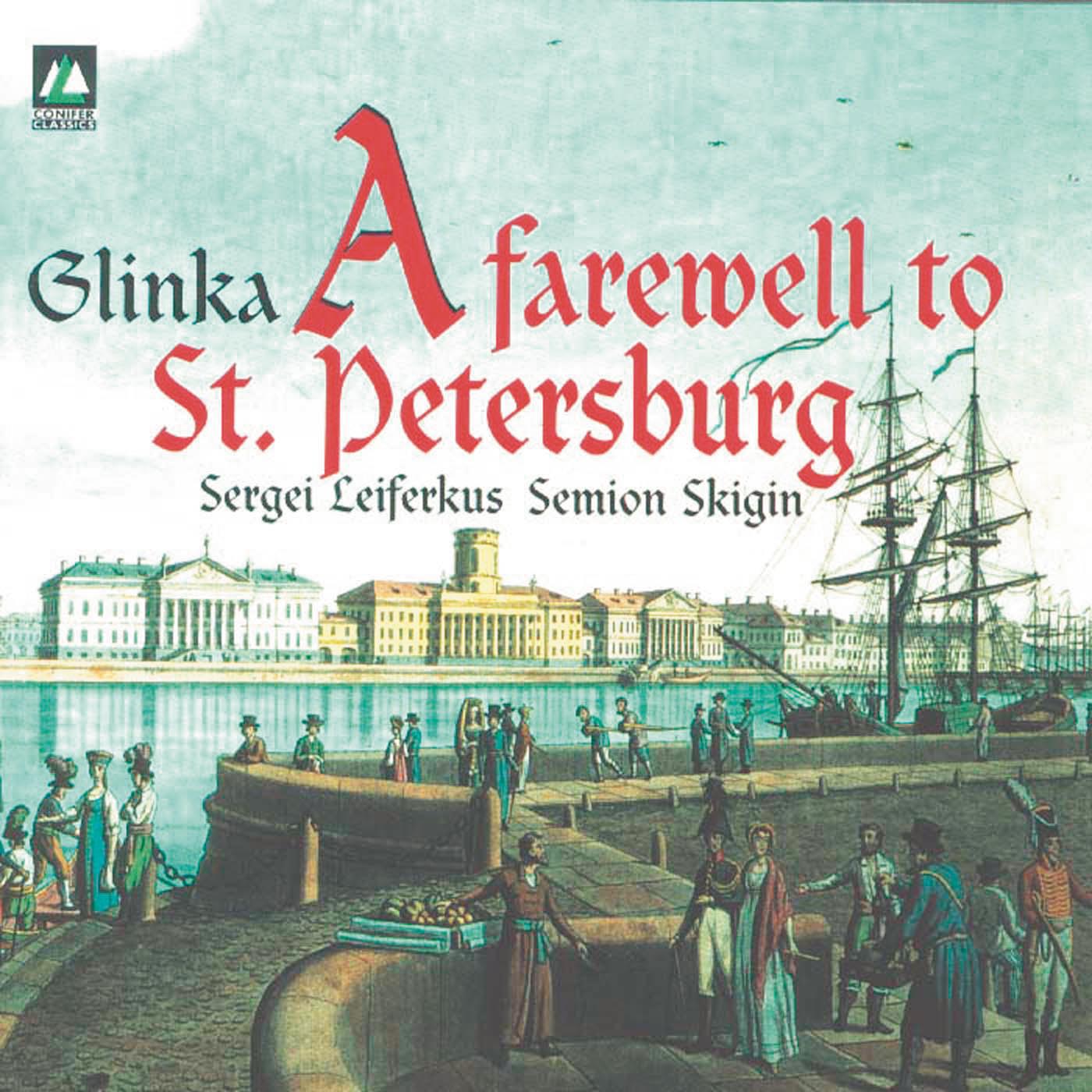 Proshchaniye S. Peterburgom / A Farewell to St. Petersburg:Proshchal'naya pesnya