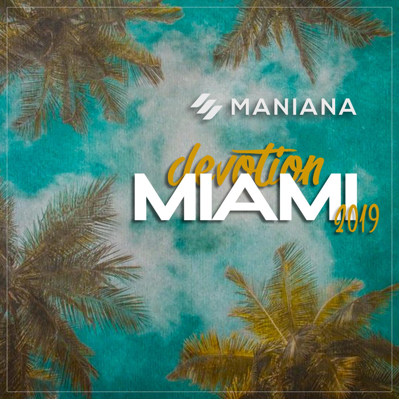 Devotion 19 // Miami Edition