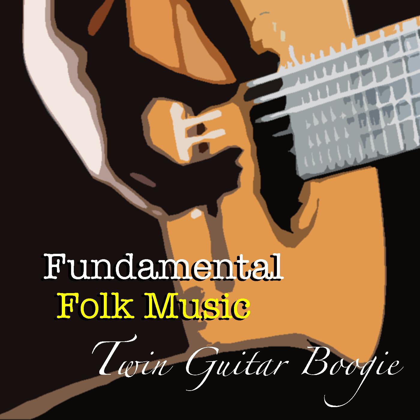 Twin Guitar Boogie Fundamental Folk Music