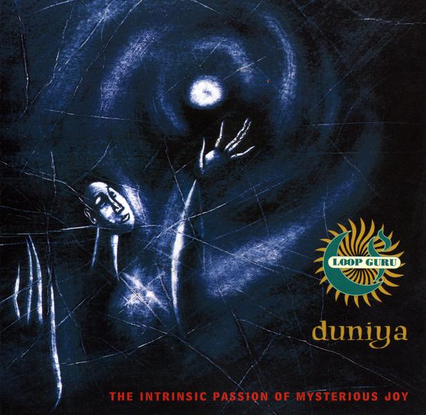 Duniya - The Intrinsic Passion of Mysterious Joy
