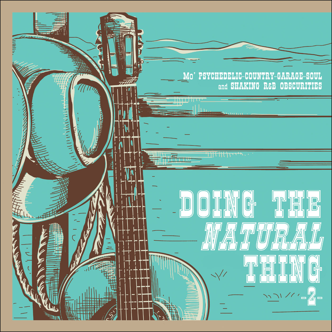 Doing the Natural Thing 2: Psychedelic-Country-Garage-Soul