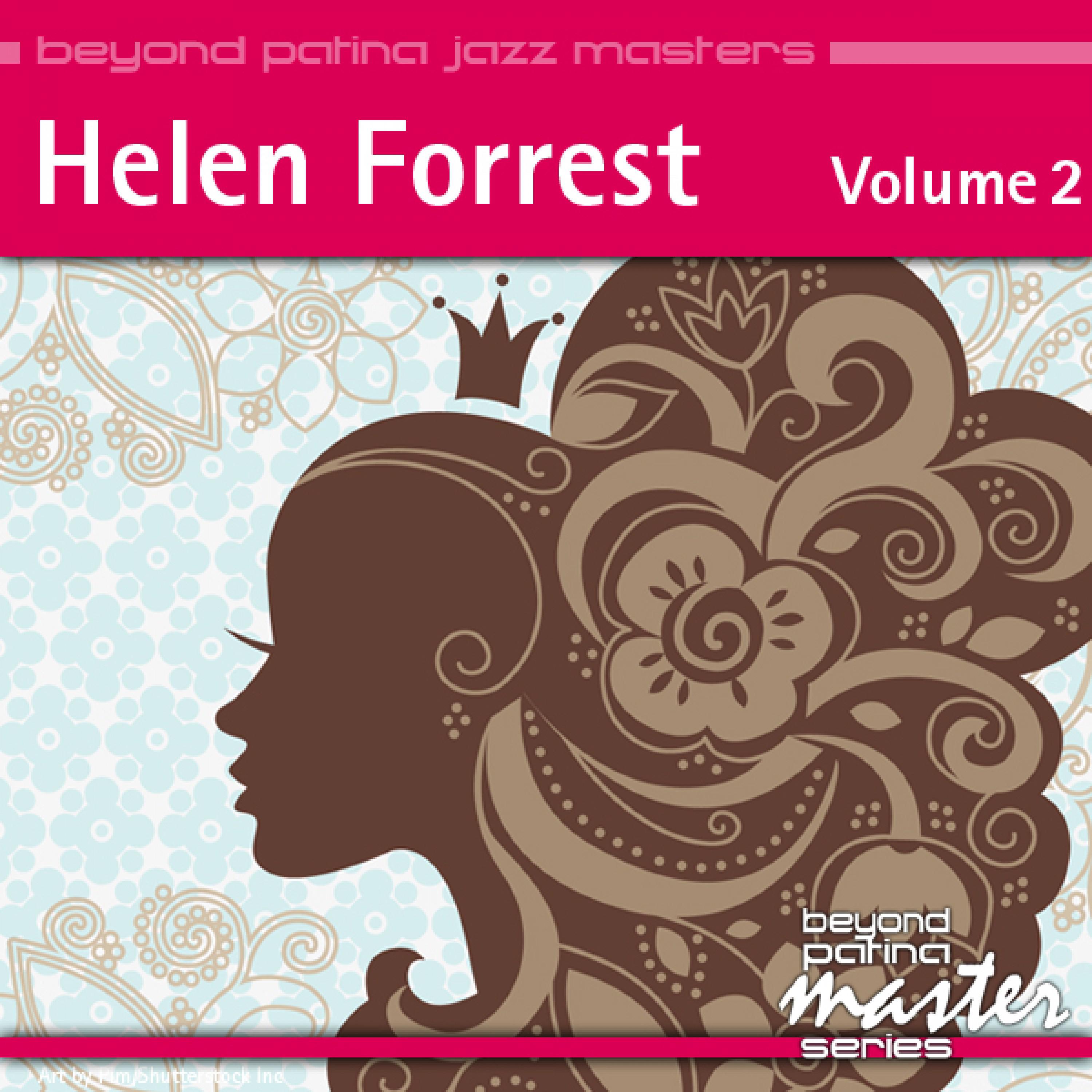 Beyond Patina Jazz Masters: Helen Forrest Vol. 2
