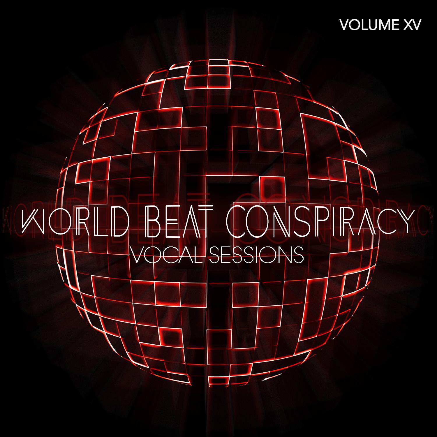 World Beat Conspiracy: Vocal Sessions, Vol. 15