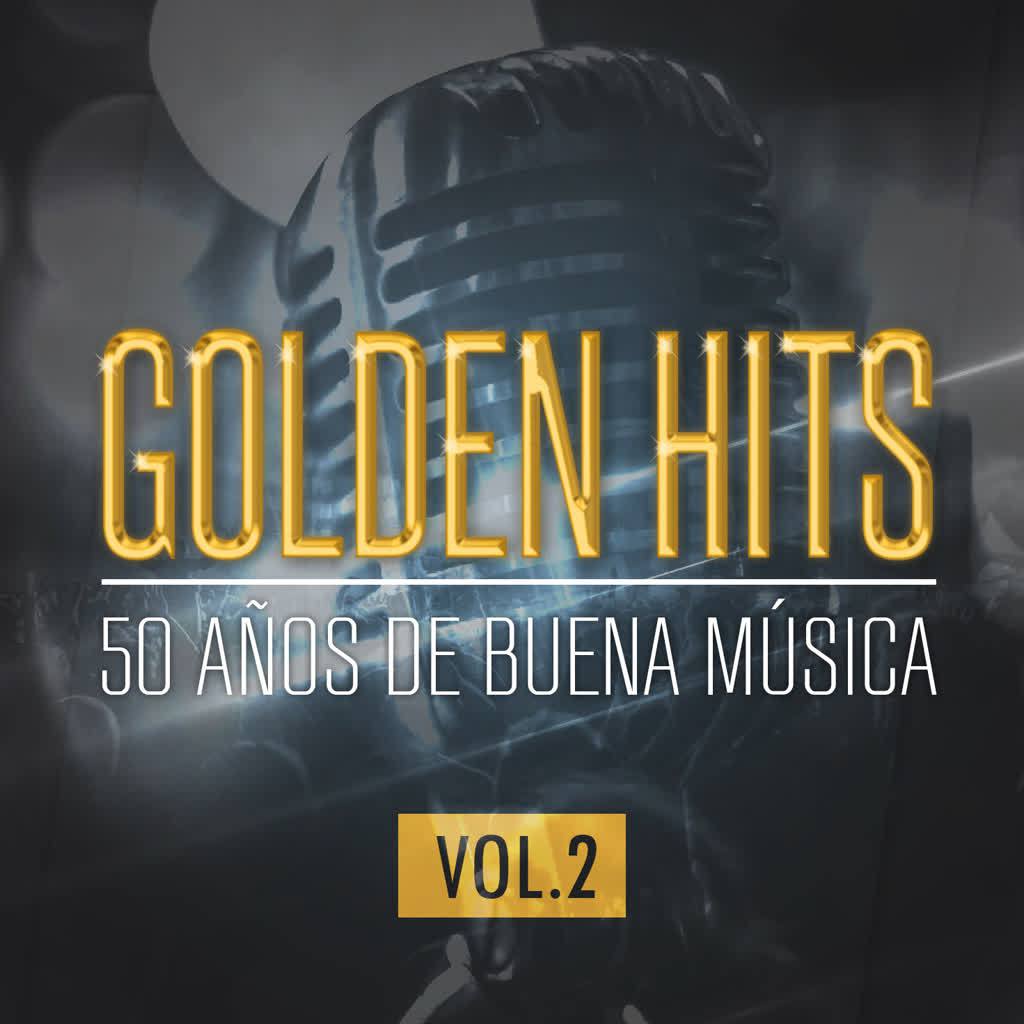Golden Hits: 50 A os De Buena Mu sica Vol. 2