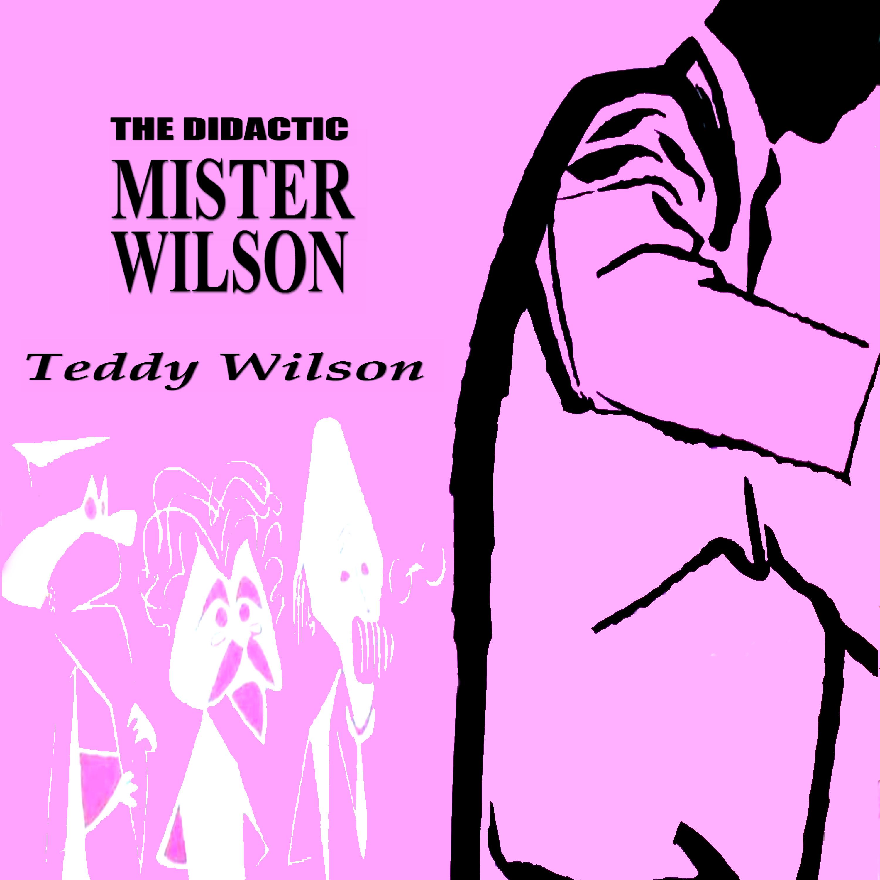 The Didactic Mr. Wilson