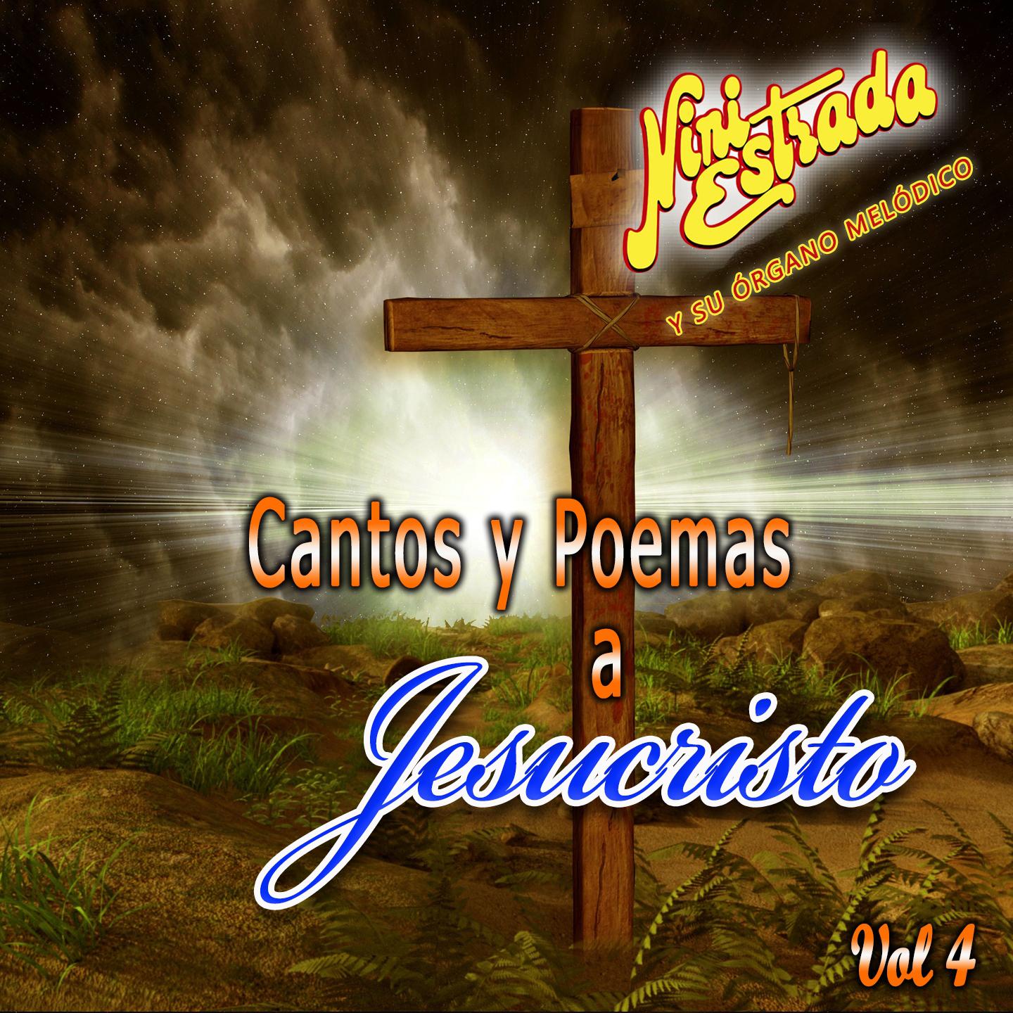 16 Cantos y Poemas a Jesucristo, Vol. 4