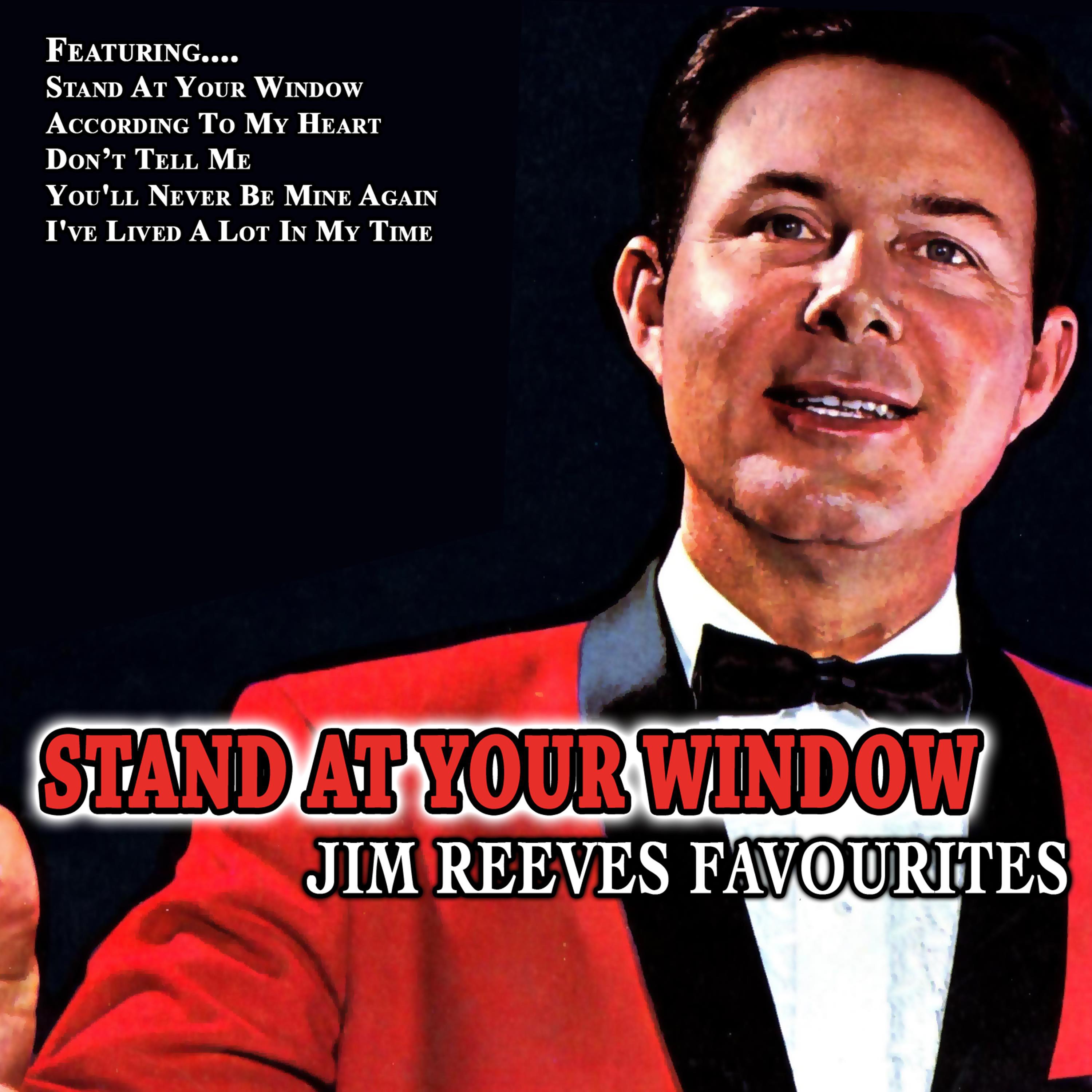 Stand at Your Window - Jim Reeves Favourites