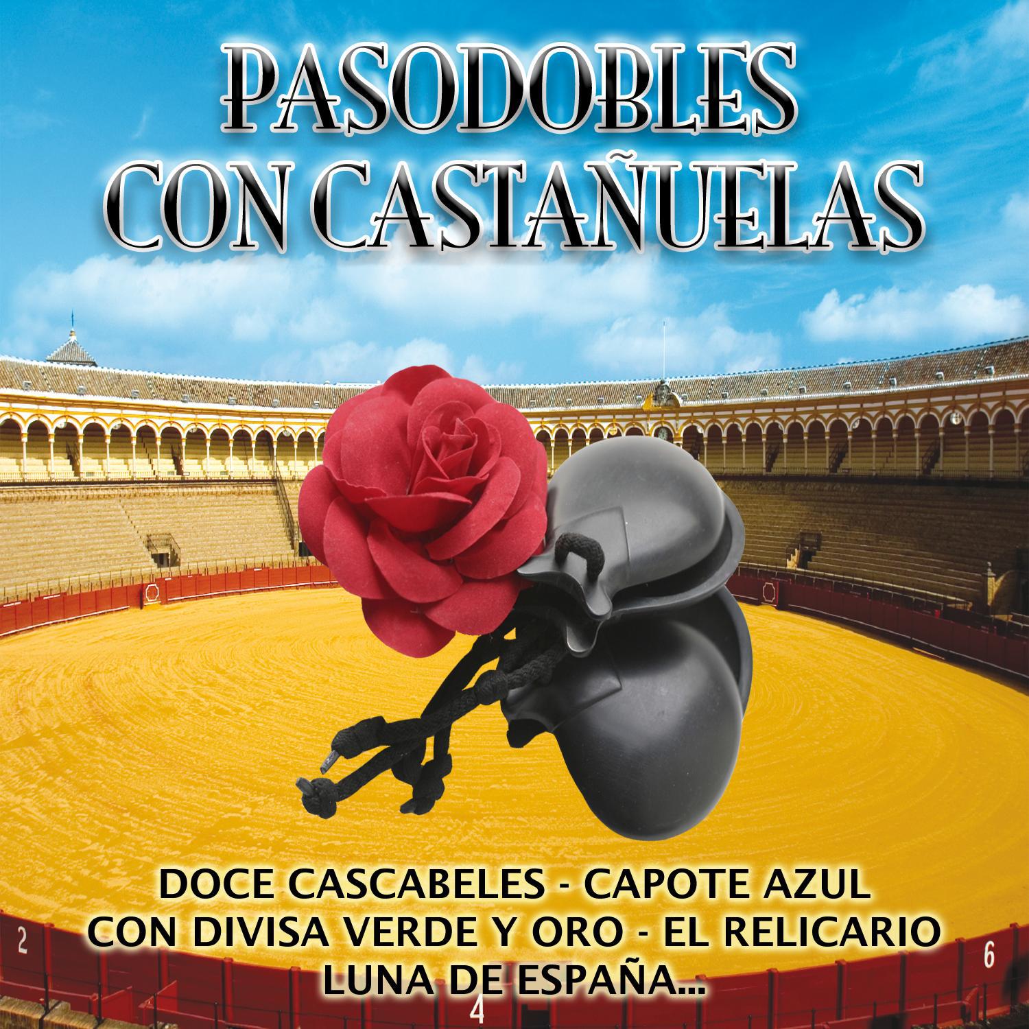 Pasodobles Con Casta uelas Vol. 1