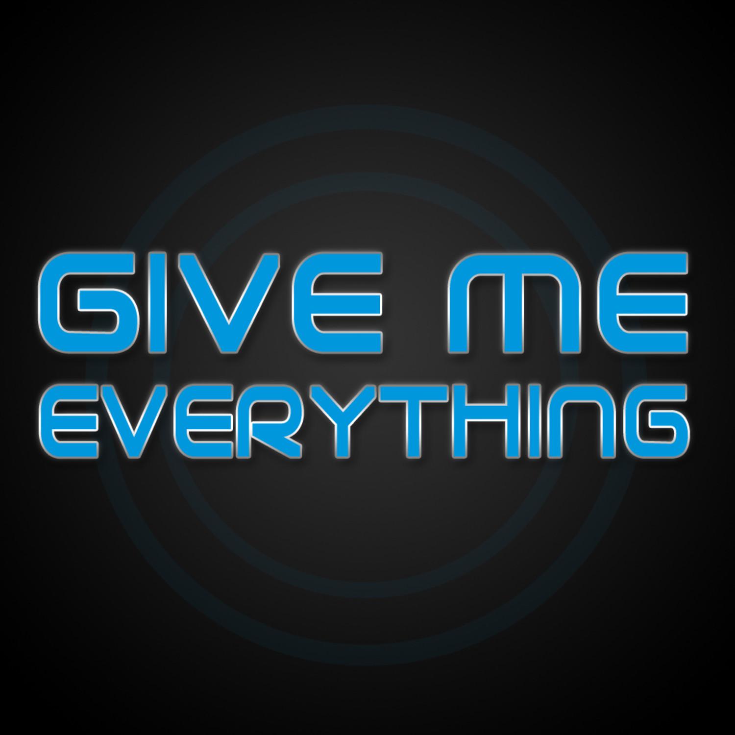 Give Me Everything (in the style of Pitbull)