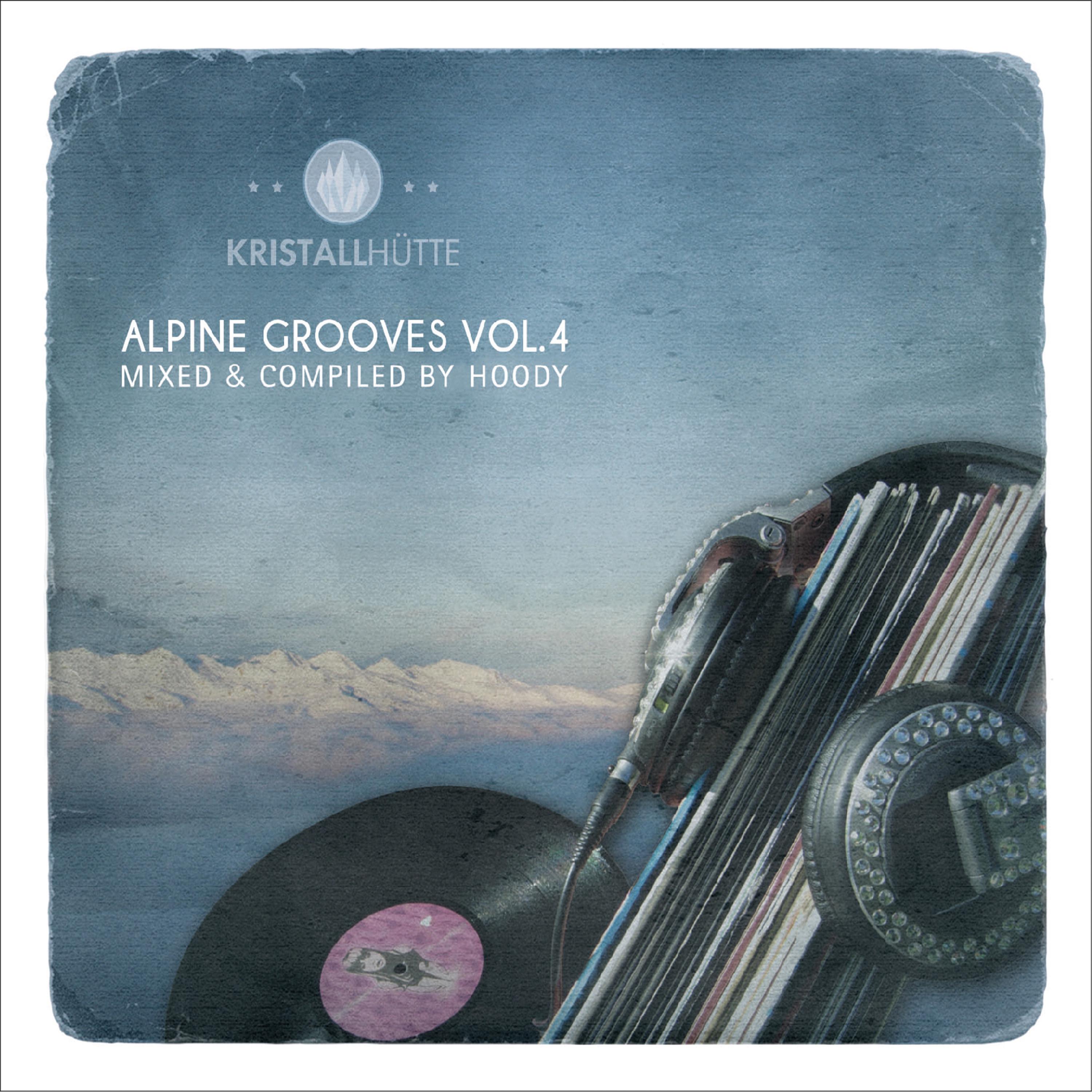 Alpine Grooves, Vol. 4 Kristallhü tte