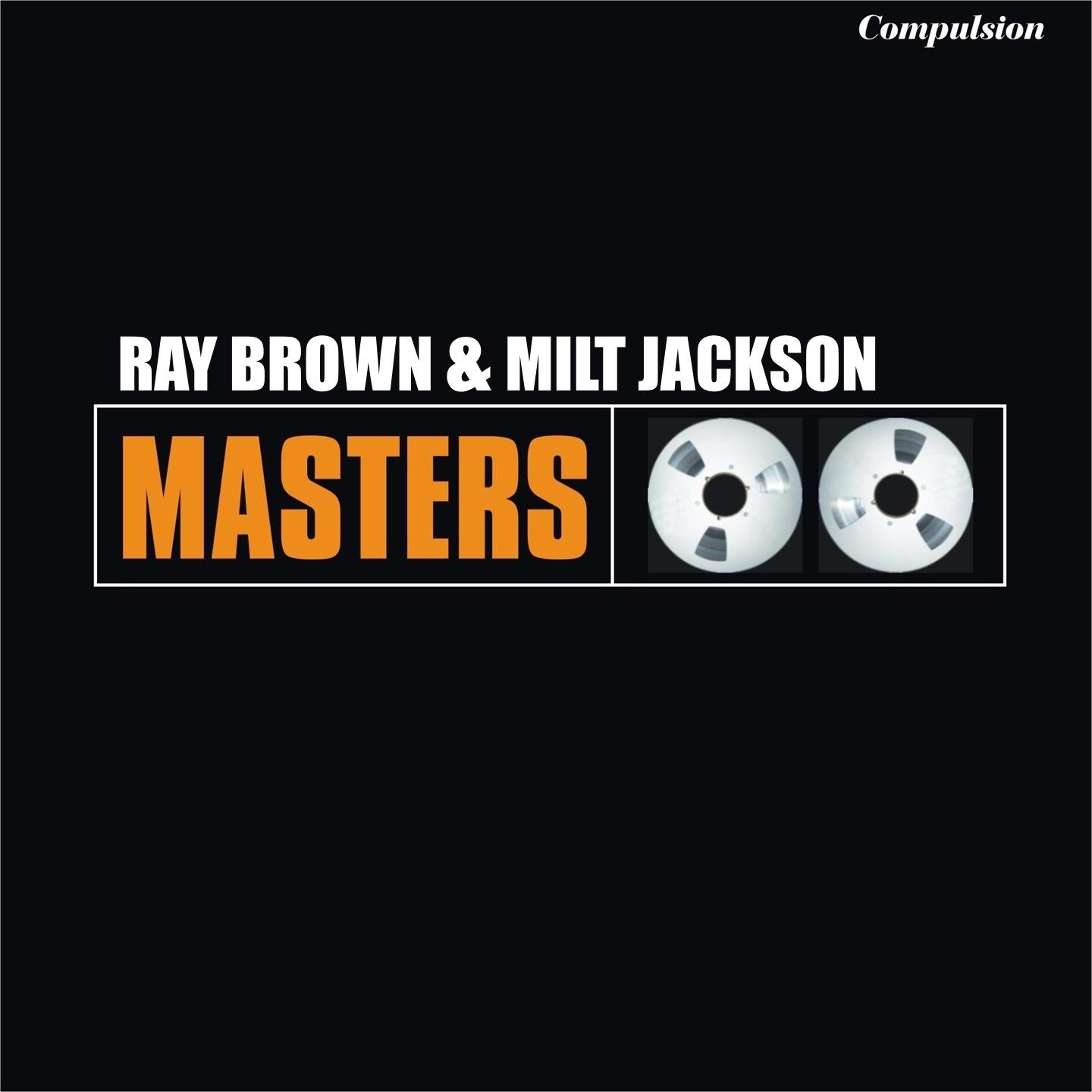 Ray Brown & Milt Jackson
