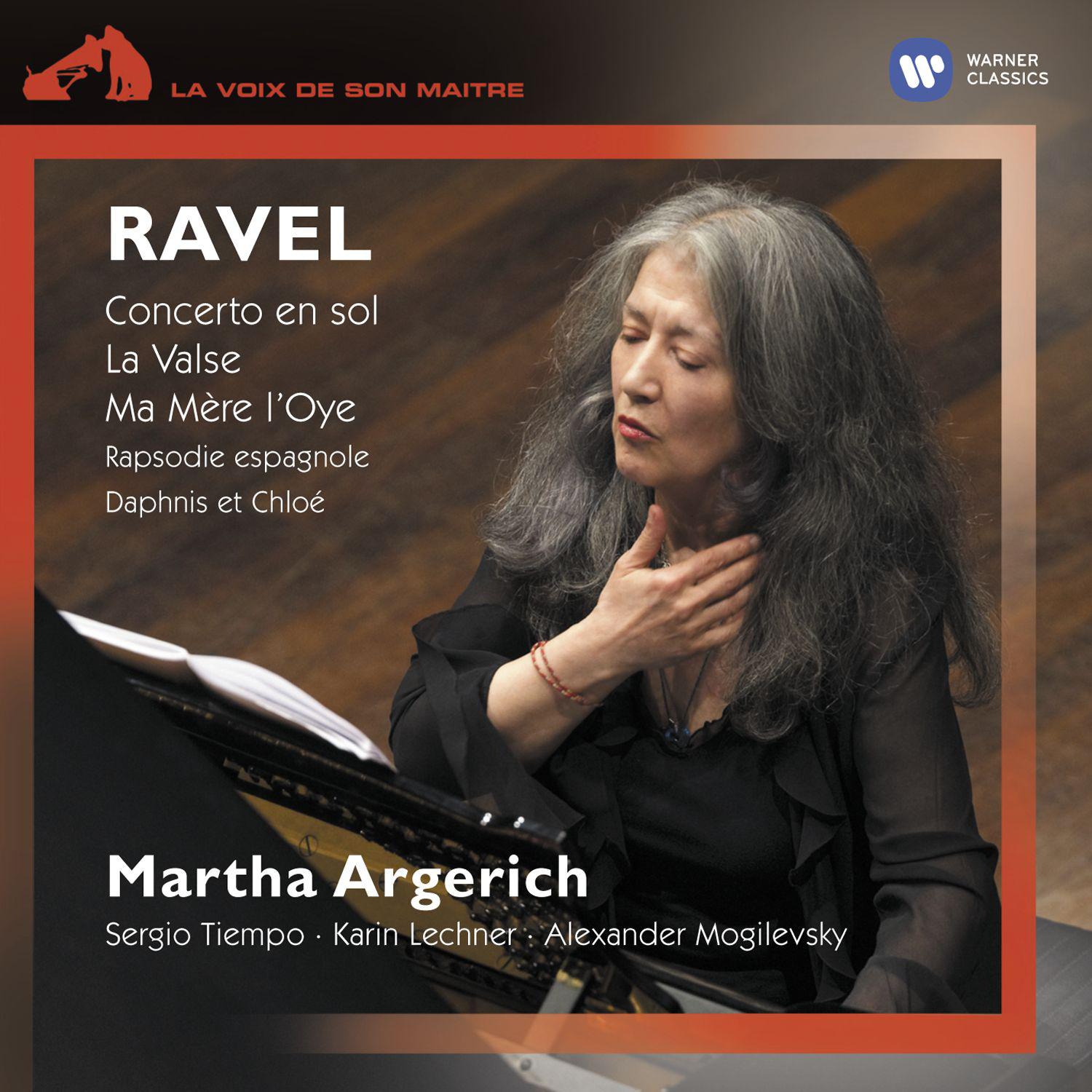 Ravel: Concerto en sol  La Valse  Ma me re l' Oye  Rapsodie espagnole  Suite No. 2 from Daphnis et Chloe