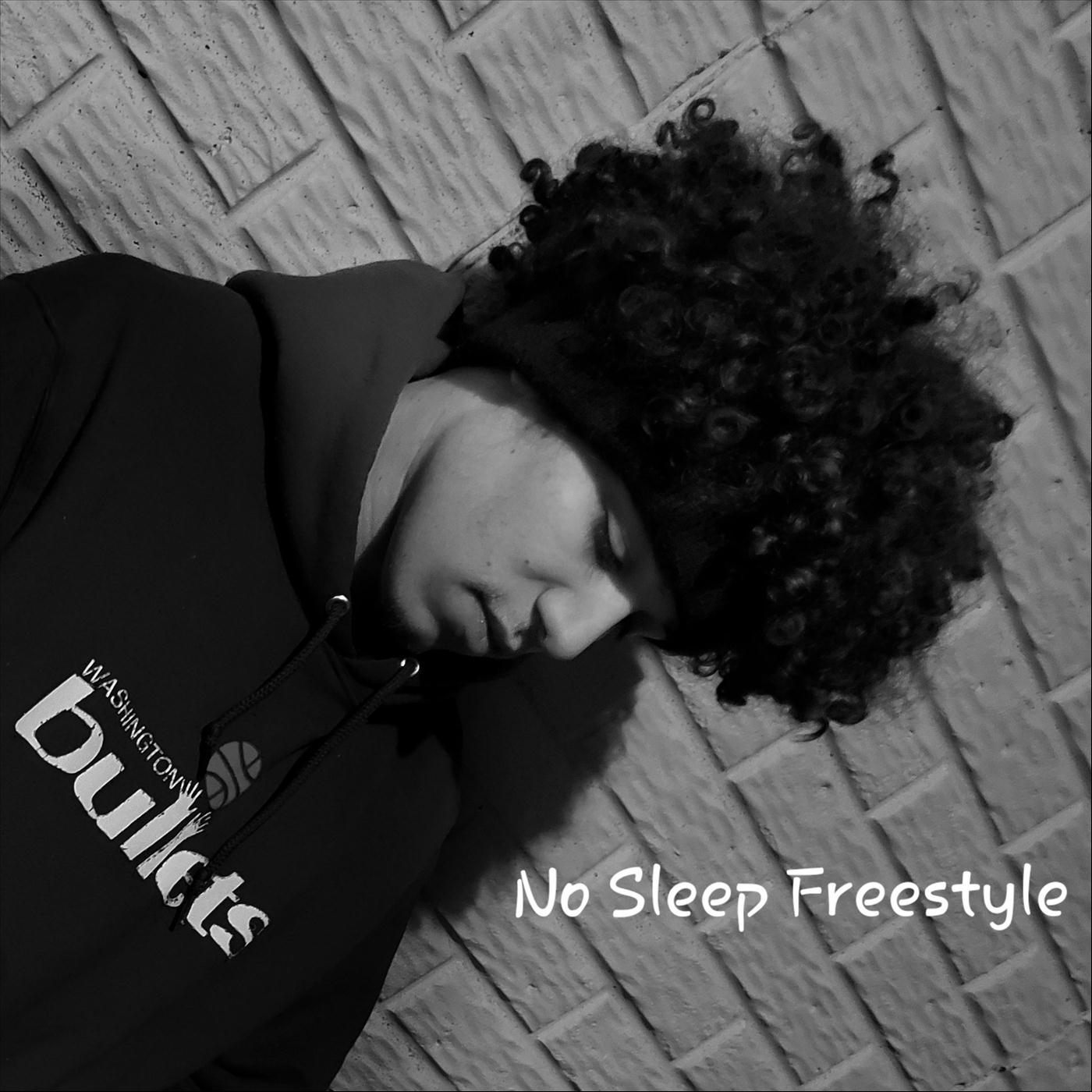 No Sleep Freestyle