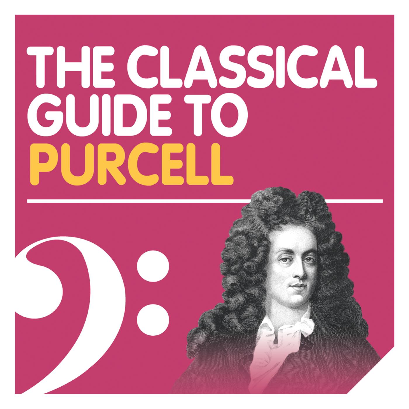 The Classical Guide to Purcell