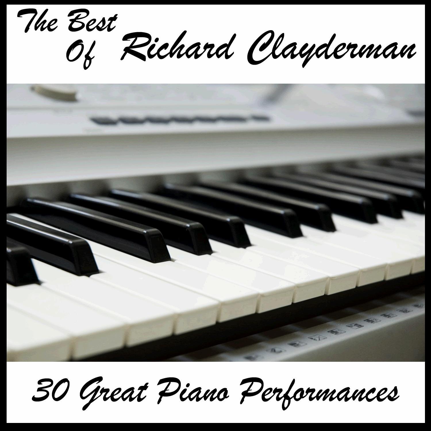Richard Clayderman's Favorites: 30 Relaxing Songs for Piano