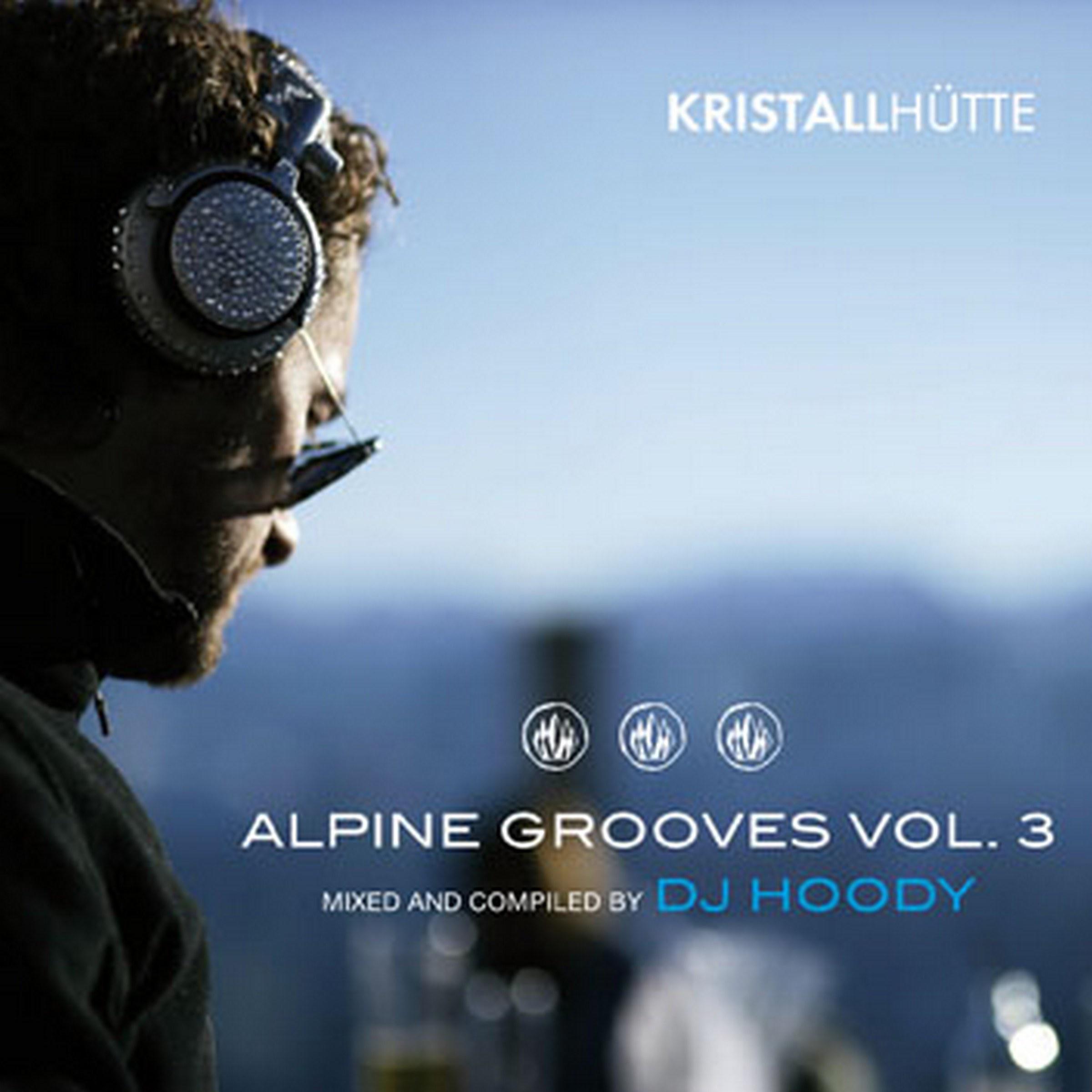 Alpine Grooves, Vol. 3 Kristallhü tte